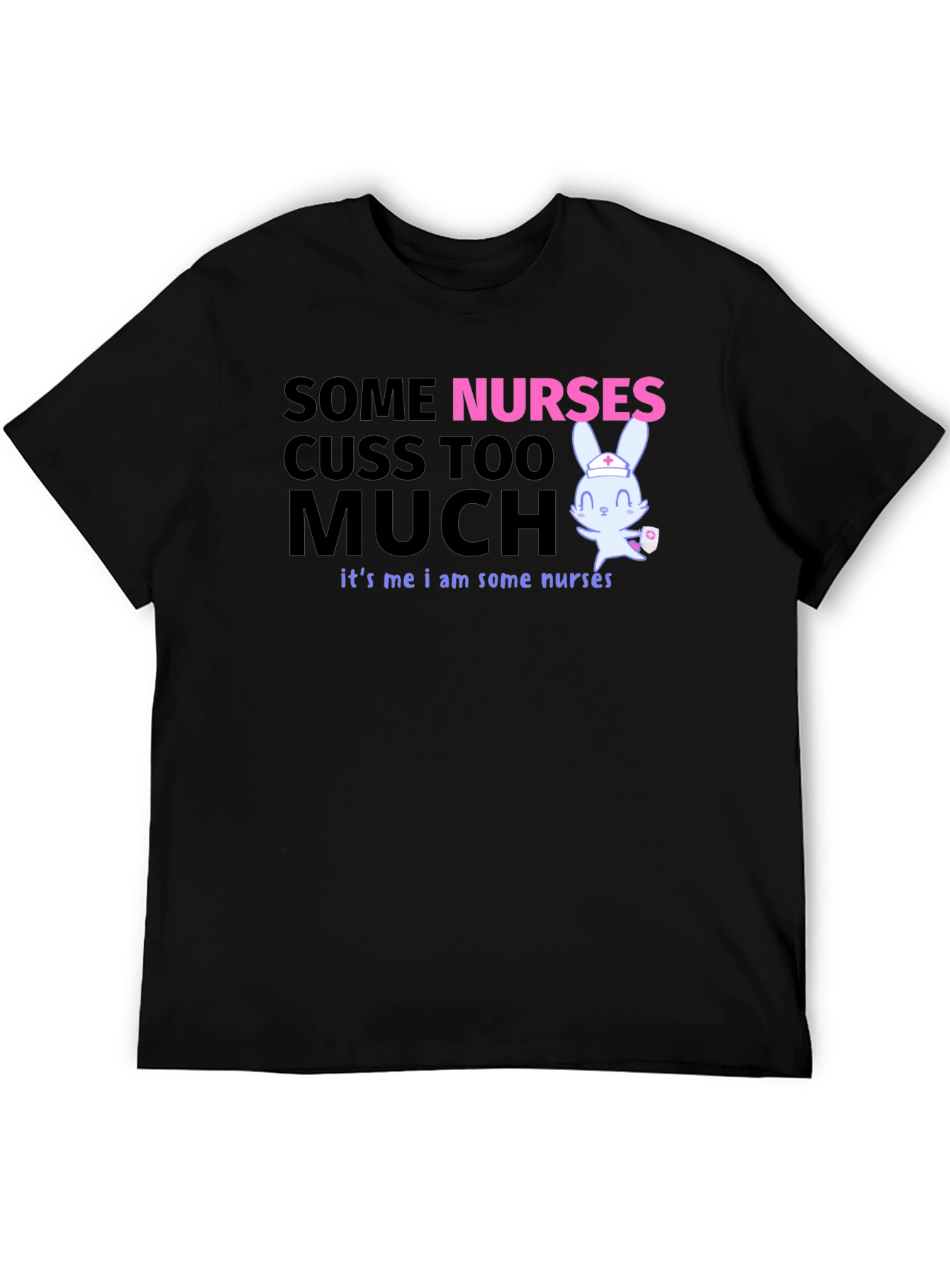 Funny Nurse T-Shirt: Some Nurses Cuss Too Much