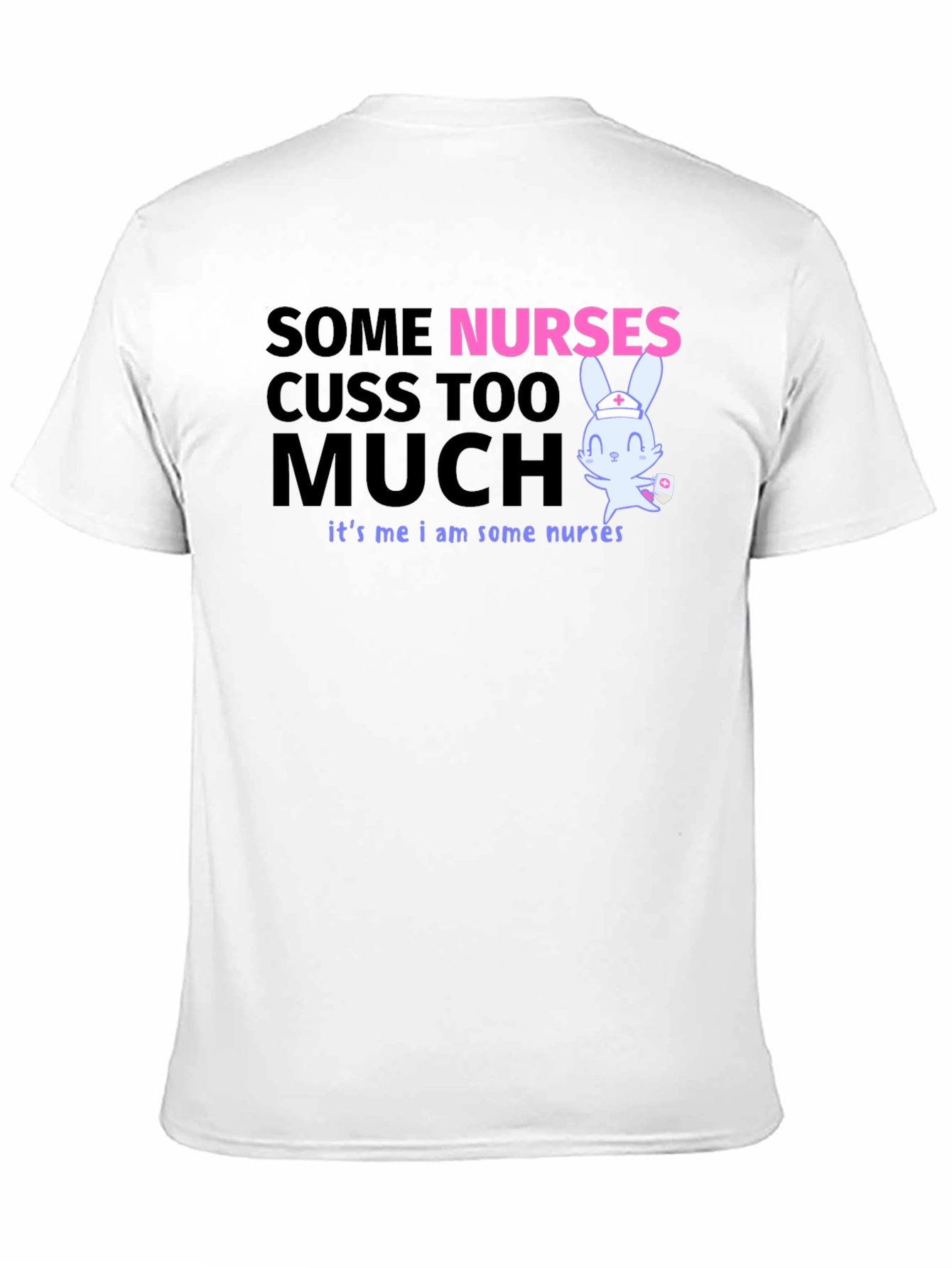 Funny Nurse T-Shirt: Some Nurses Cuss Too Much