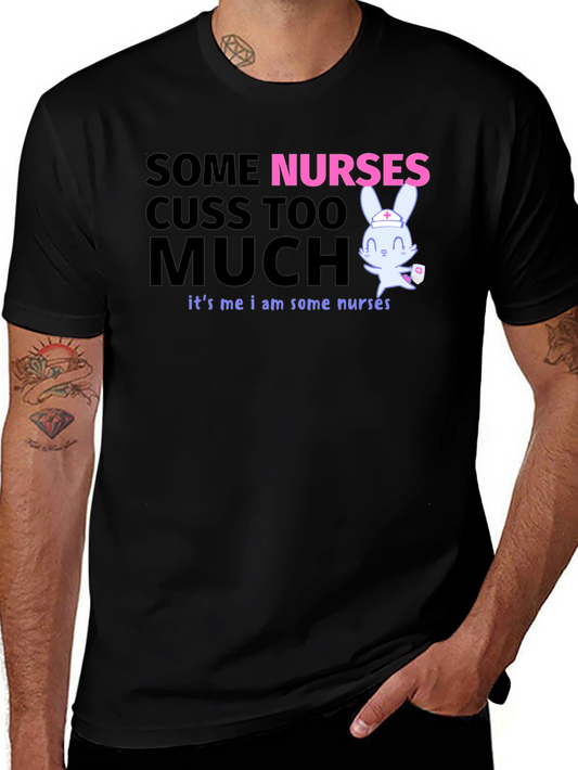 Funny Nurse T-Shirt: Some Nurses Cuss Too Much