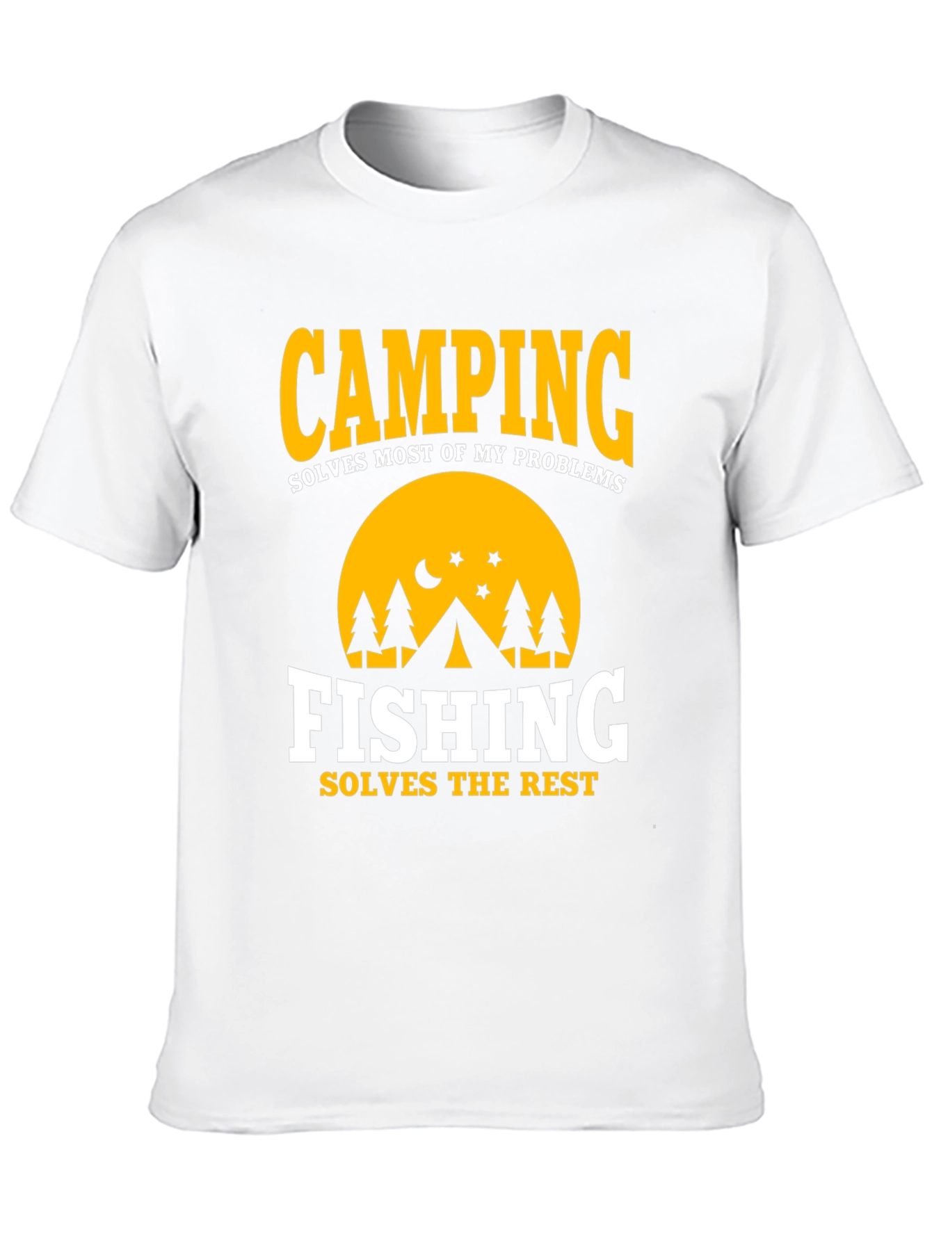 Camping & Fishing T-Shirt: Solves Most Problems
