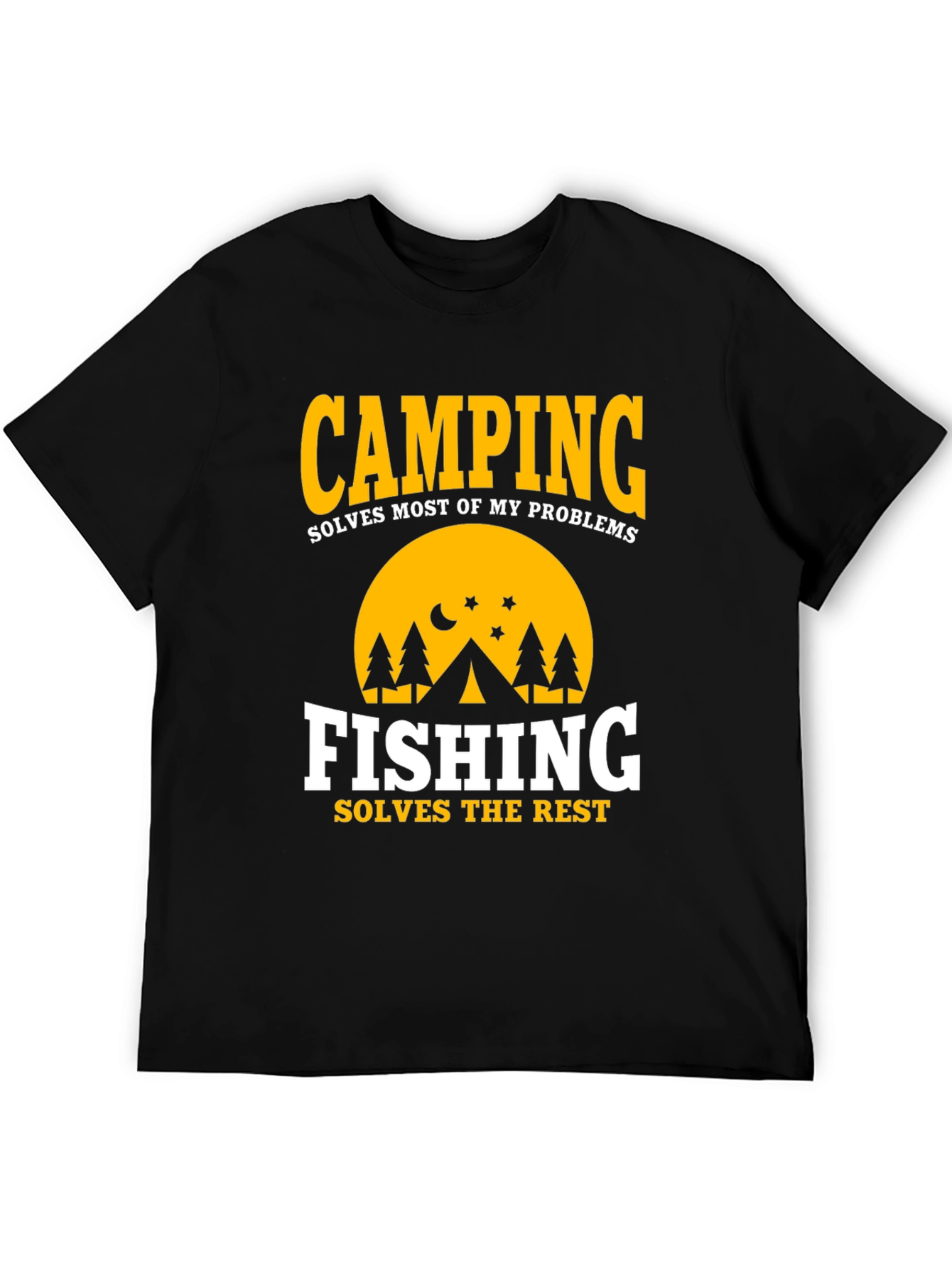 Camping & Fishing T-Shirt: Solves Most Problems