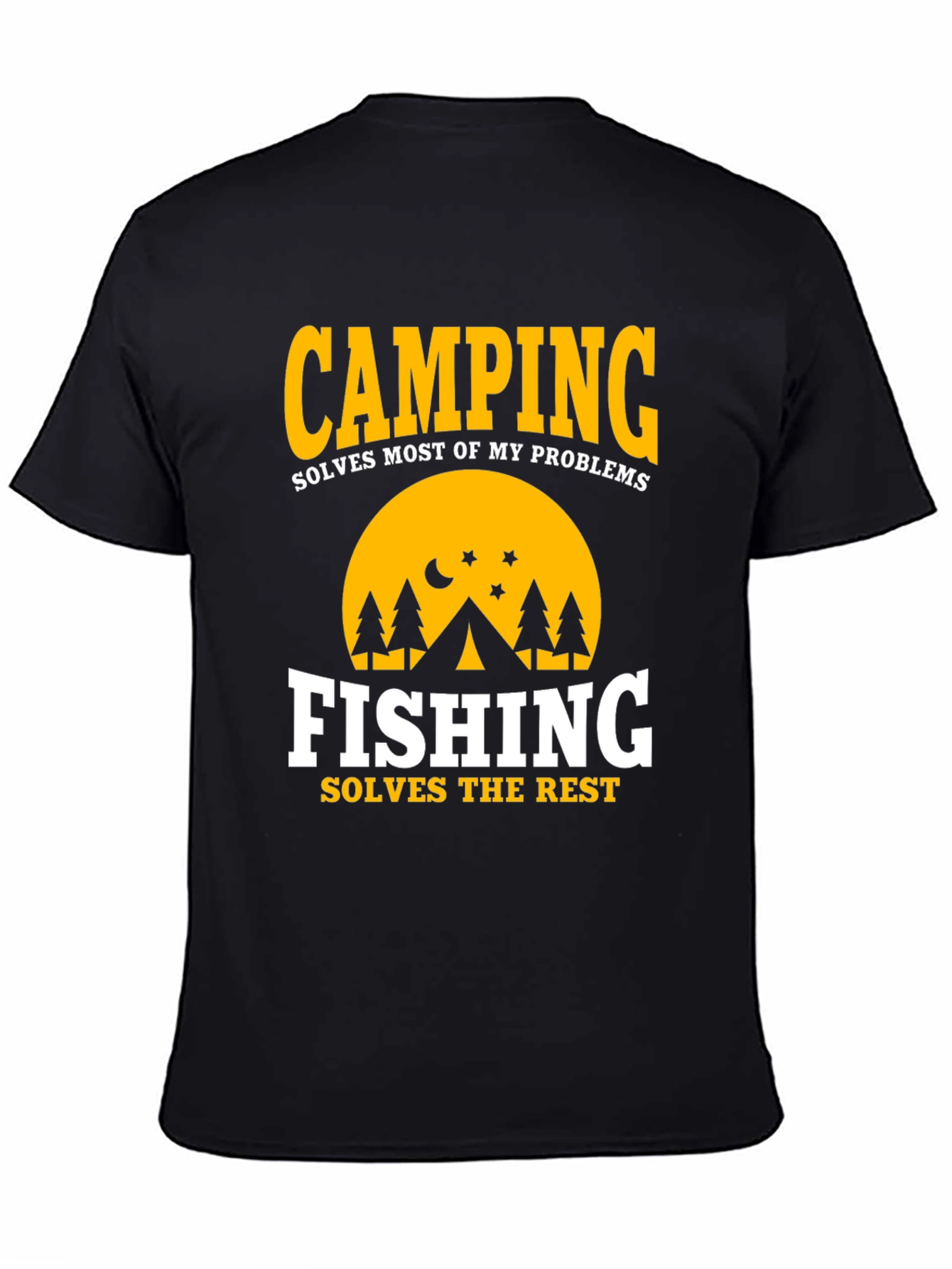 Camping & Fishing T-Shirt: Solves Most Problems