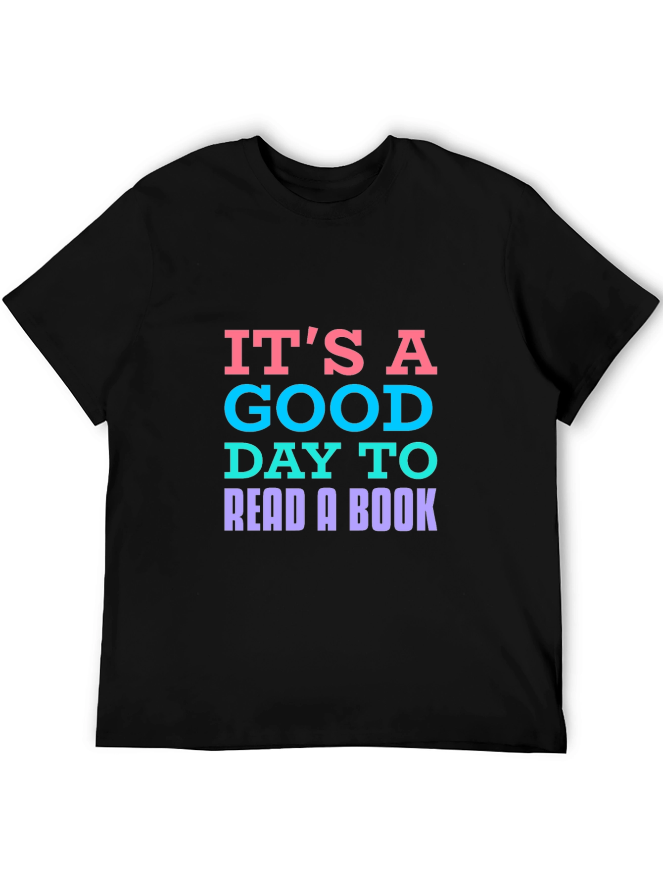 Its A Good Day To Read A Book T-Shirt