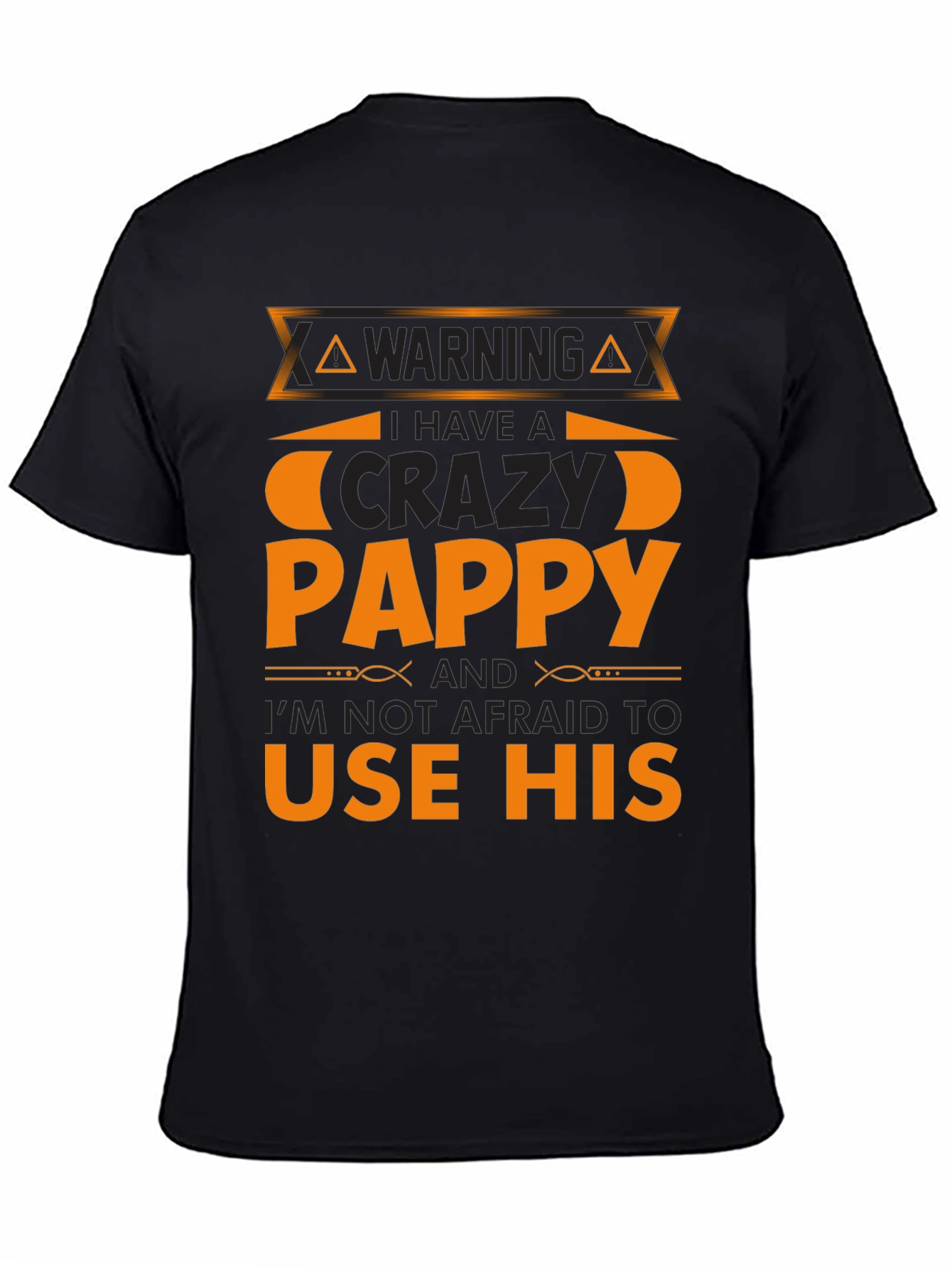 Warning Crazy Pappy T-Shirt Funny Family Gift