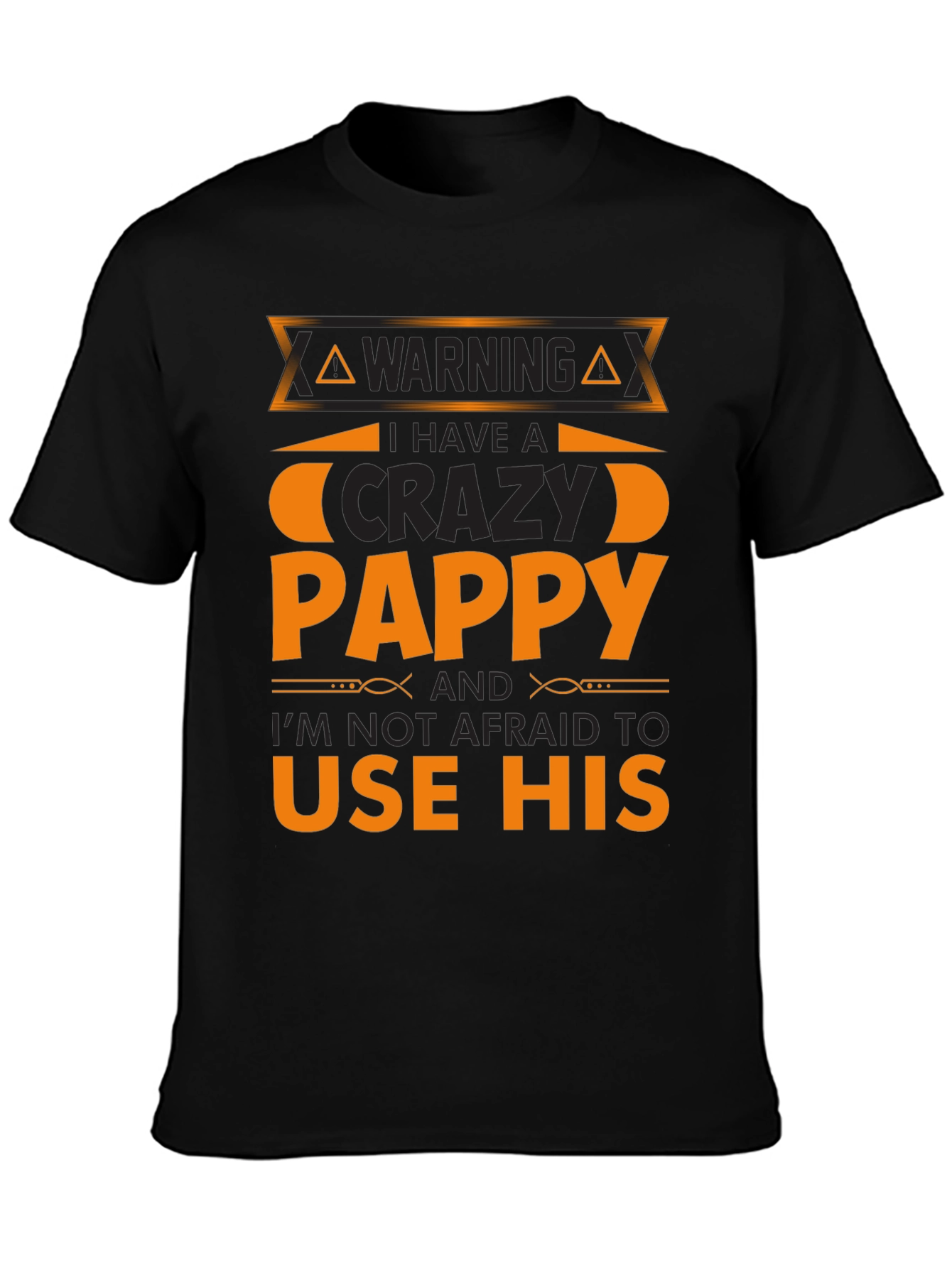 Warning Crazy Pappy T-Shirt Funny Family Gift