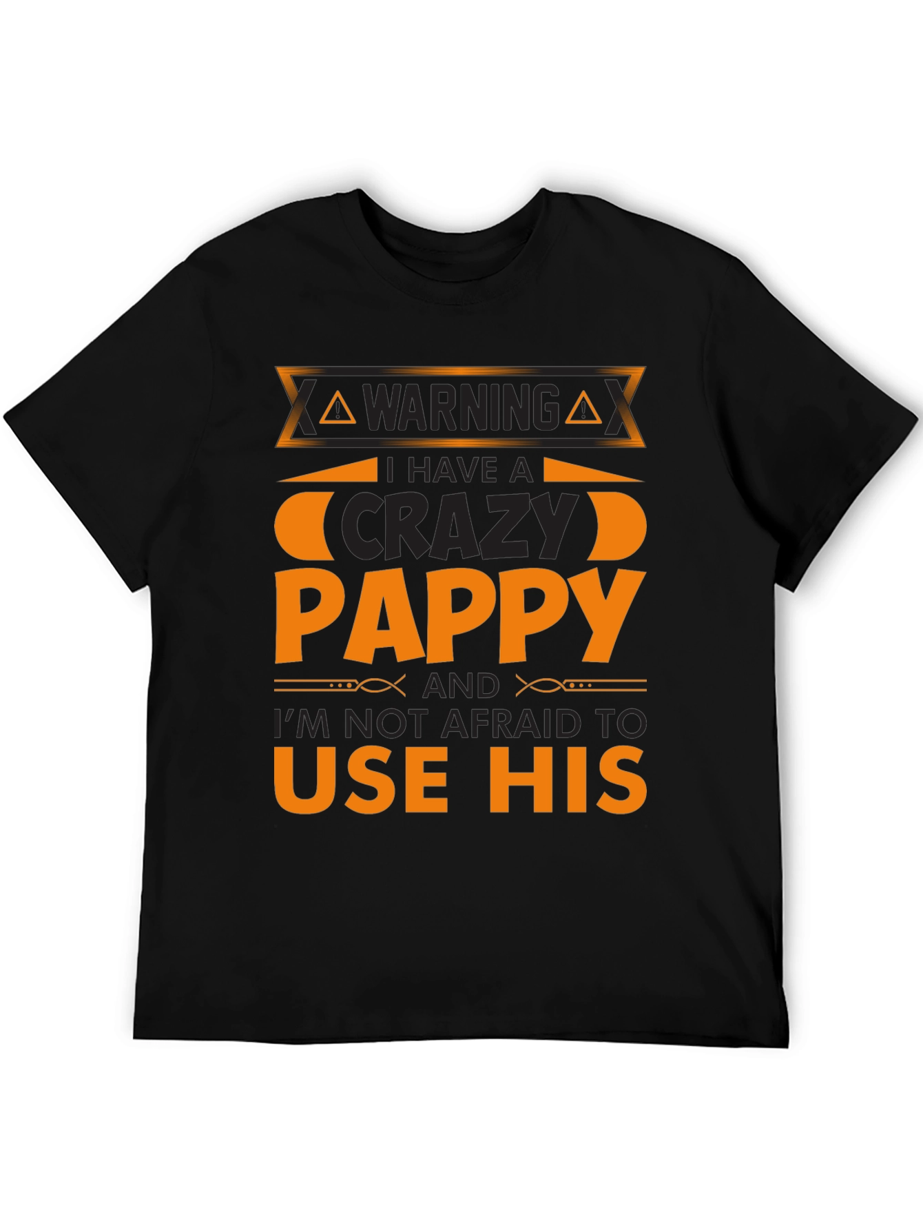 Warning Crazy Pappy T-Shirt Funny Family Gift