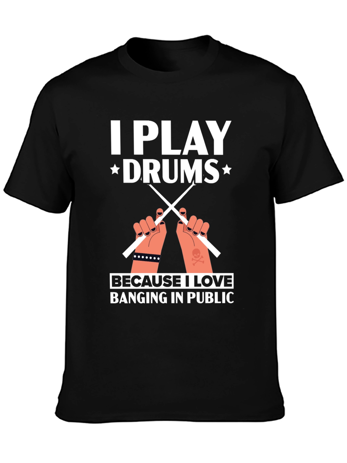 I Play Drums T-Shirt - Musician Graphic Tee