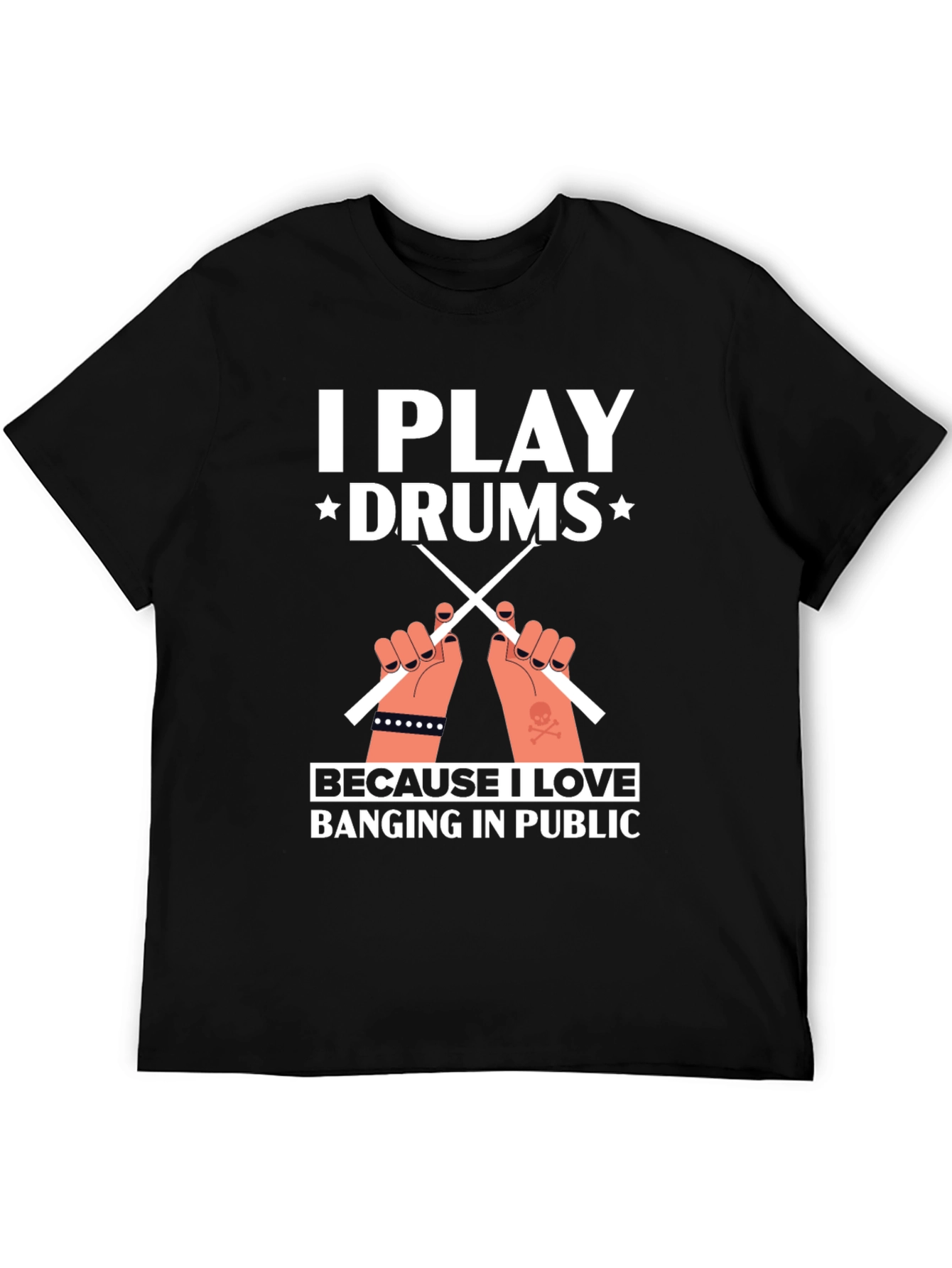 I Play Drums T-Shirt - Musician Graphic Tee