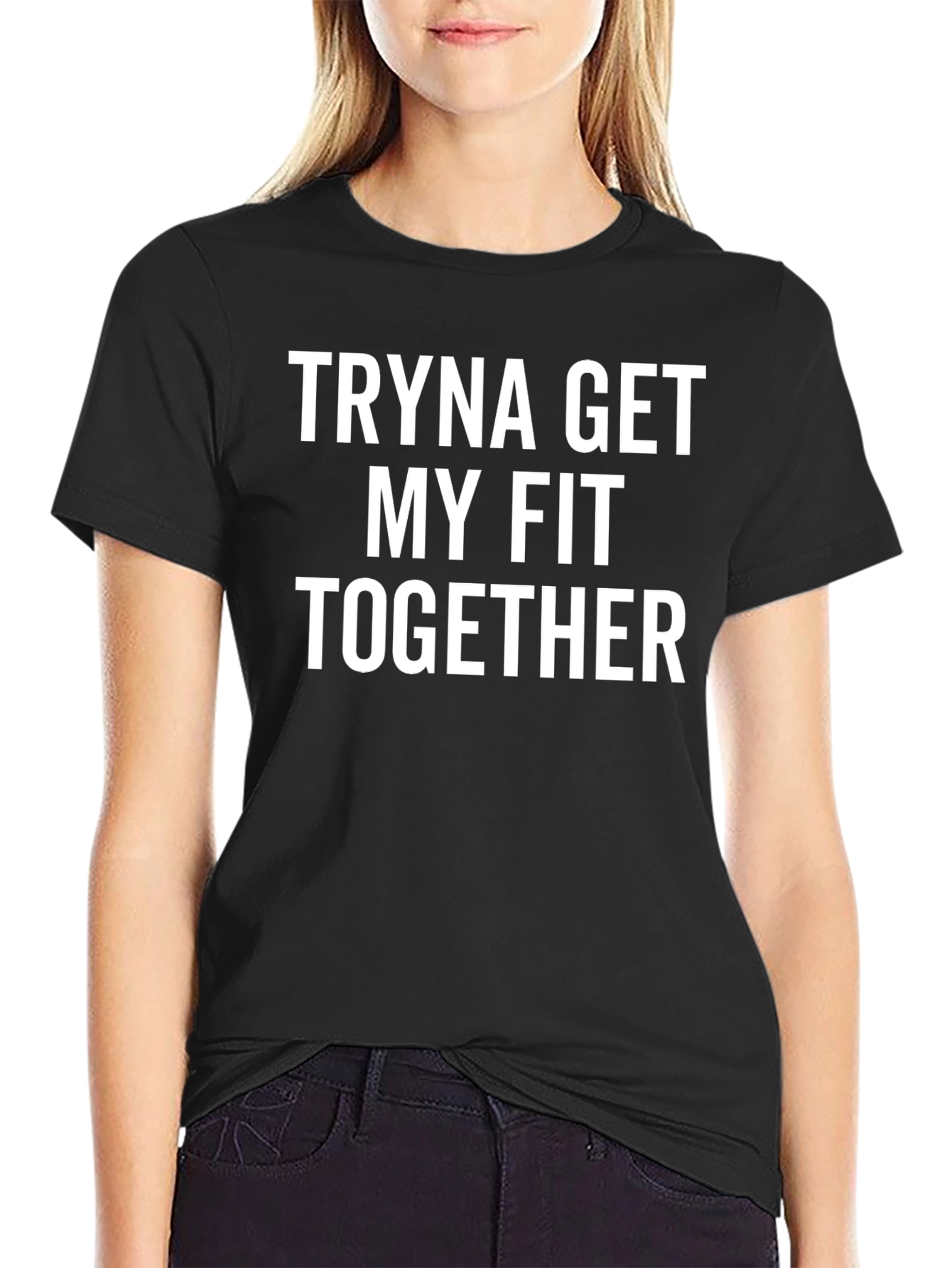 Tryna Get My Fit Together Graphic T-Shirt