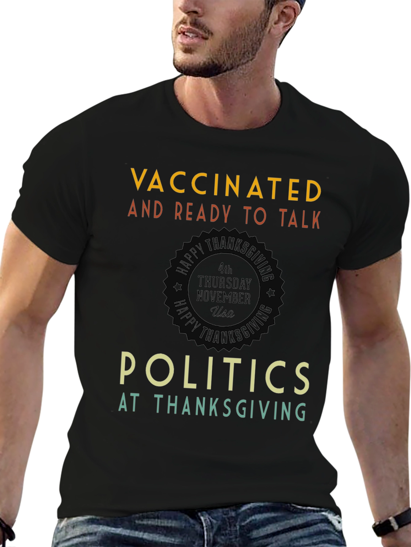 Vaccinated Thanksgiving Politics T-Shirt