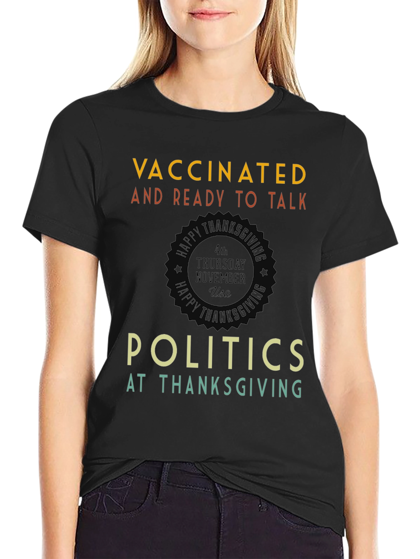 Vaccinated Thanksgiving Politics T-Shirt