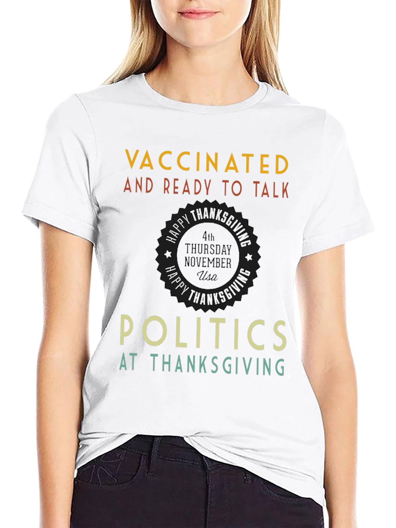 Vaccinated Thanksgiving Politics T-Shirt