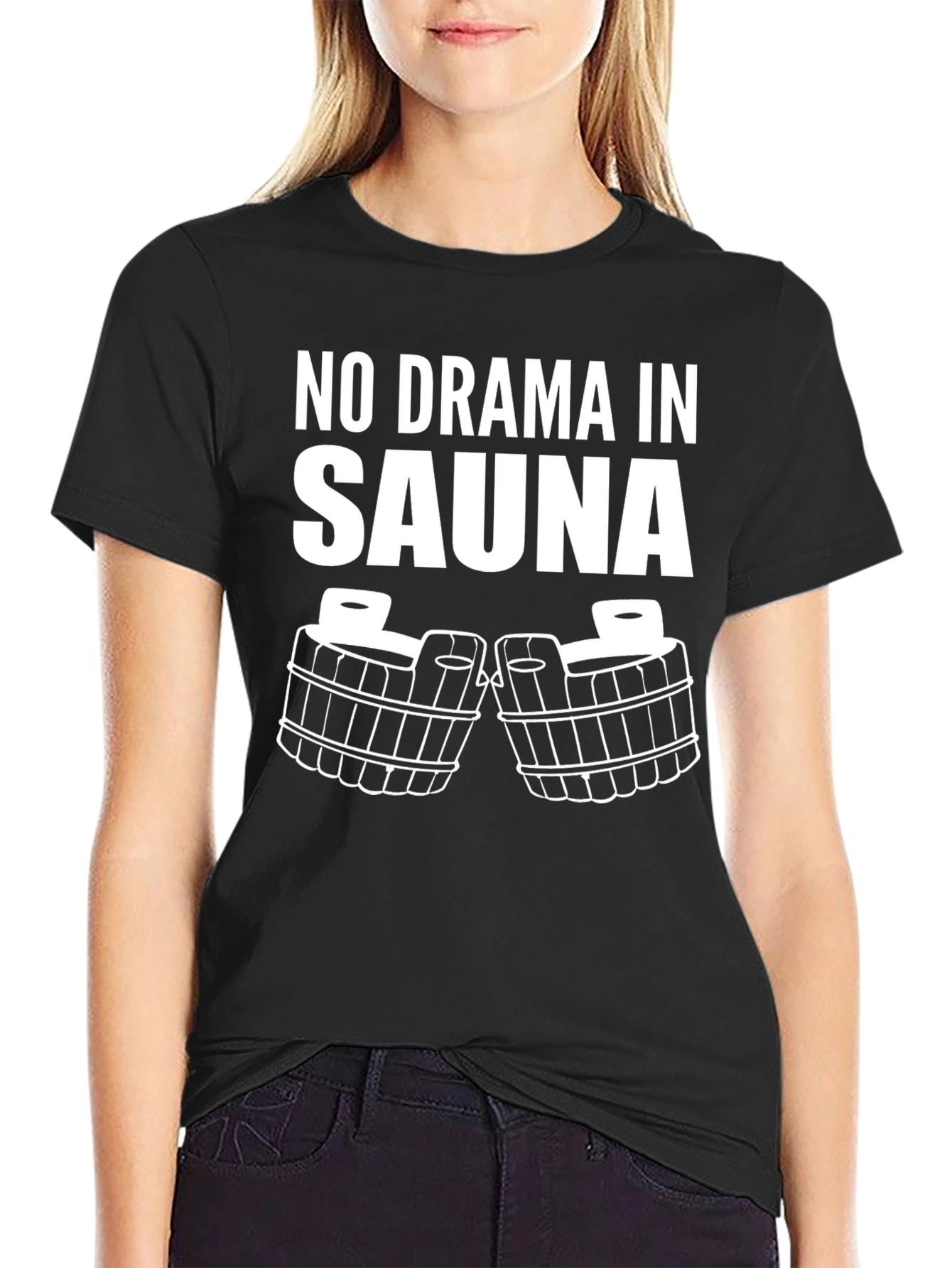 No Drama In Sauna T-Shirt