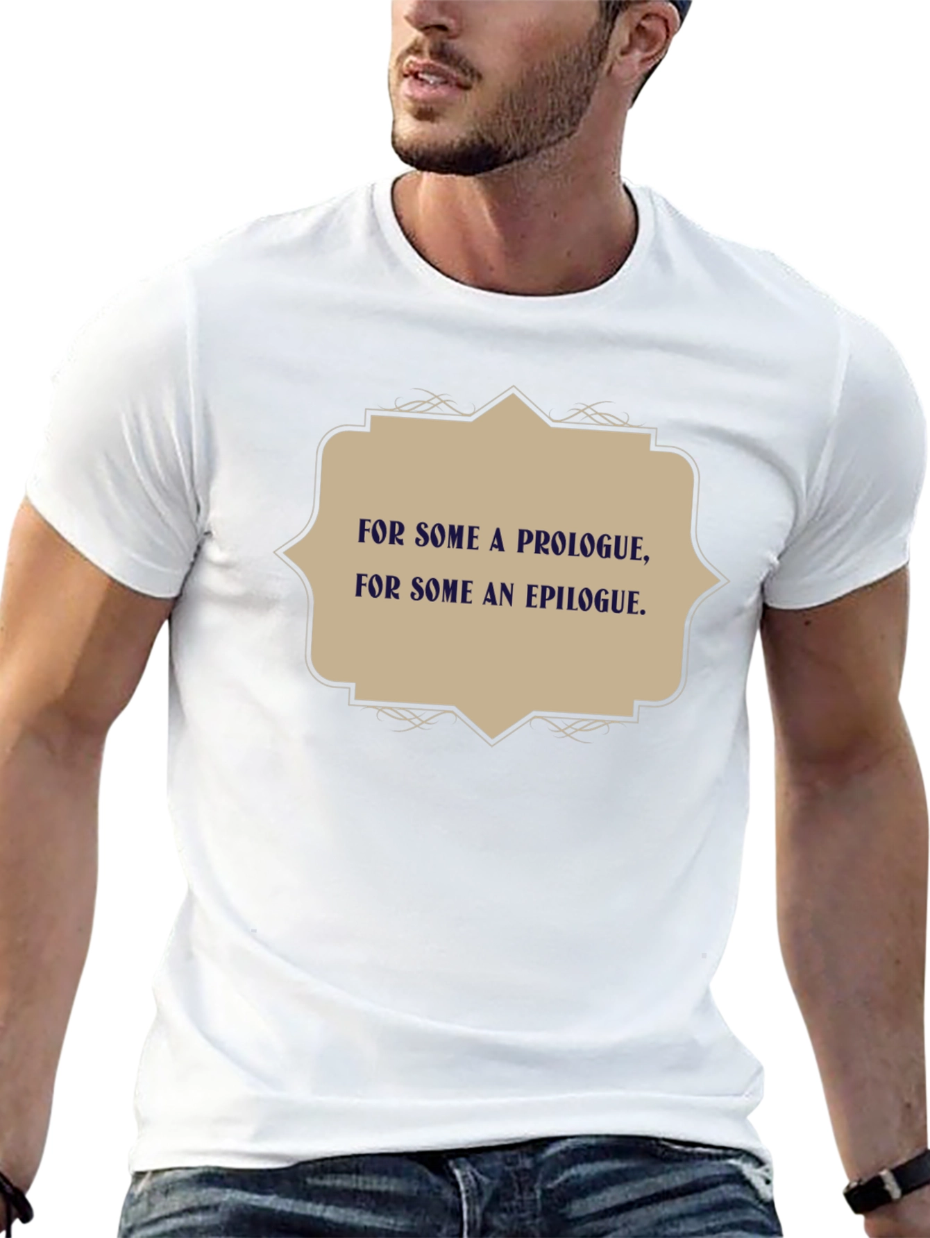 Literary T-Shirt - Prologue & Epilogue Quote Tee