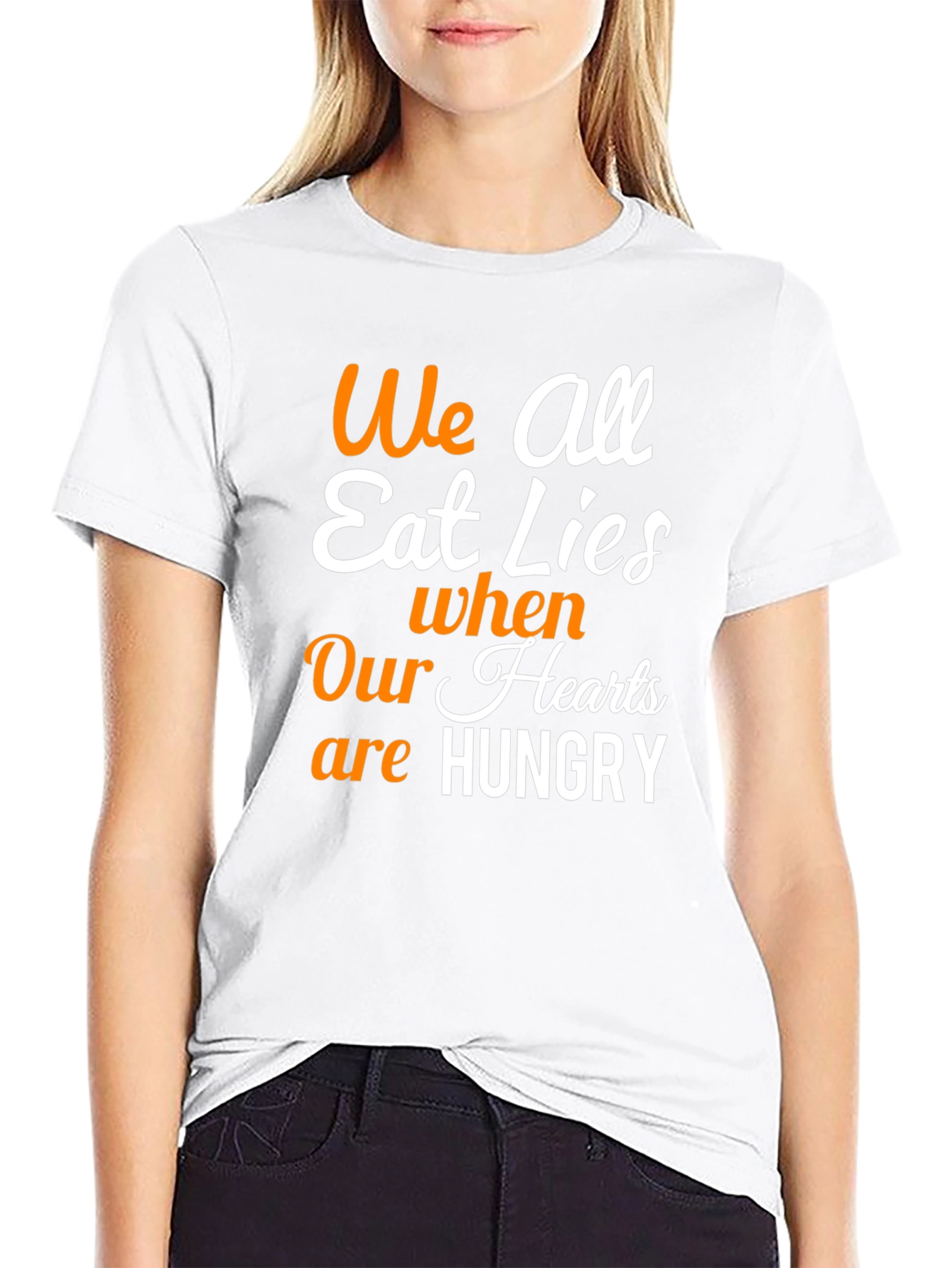 We All Eat Lies T-Shirt