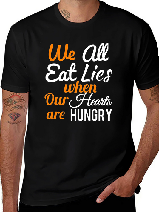 We All Eat Lies T-Shirt