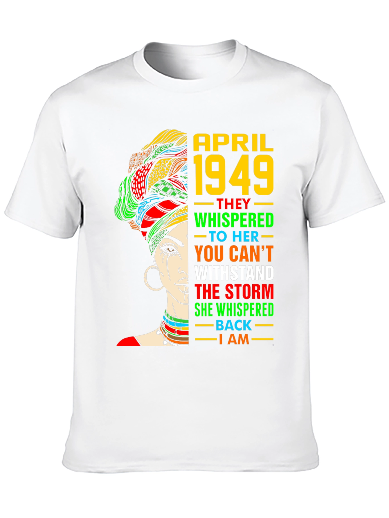 April 1949 T-Shirt African Queen Black History Month