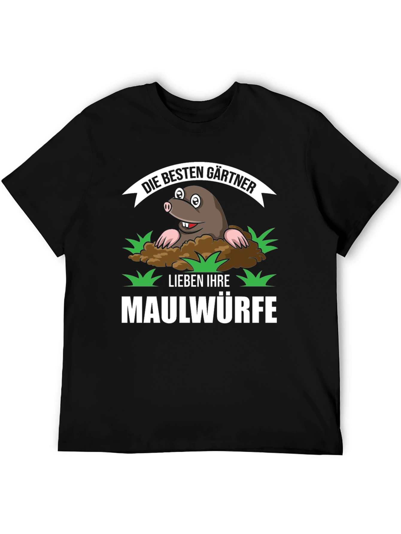 Funny Gardener Mole T-Shirt - Best Gardeners Love Moles