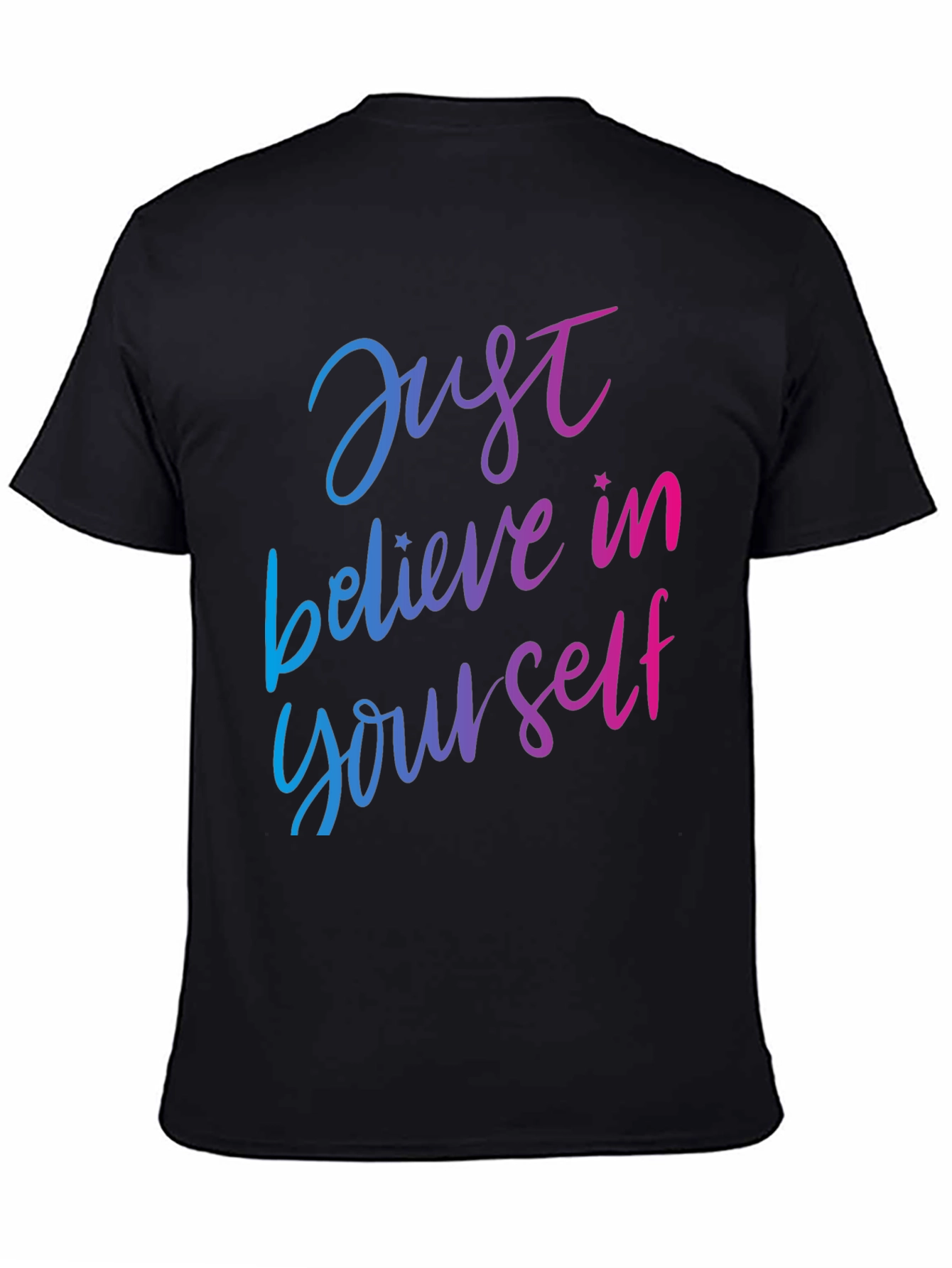 Just Believe in Yourself Graphic Tee