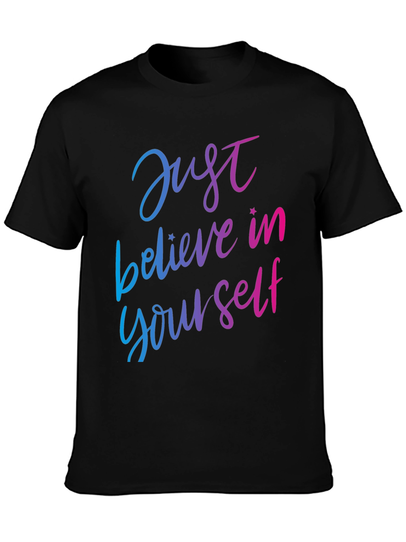 Just Believe in Yourself Graphic Tee