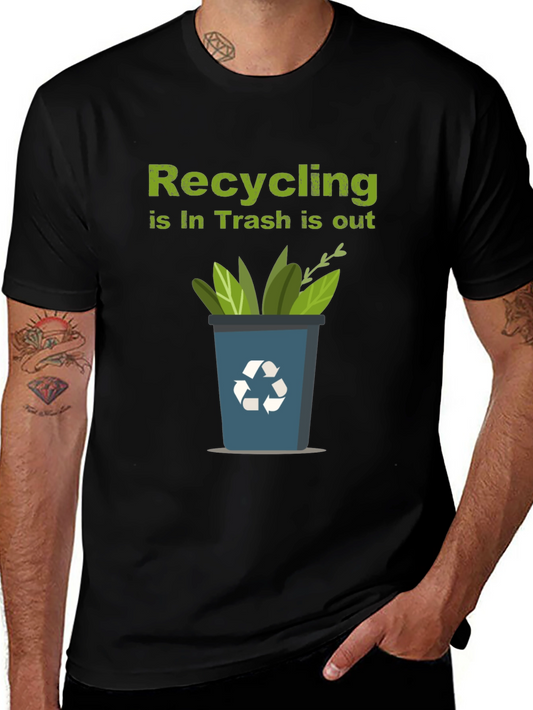 Eco-Friendly Recycling T-Shirt - Recycling is In Trash is Out