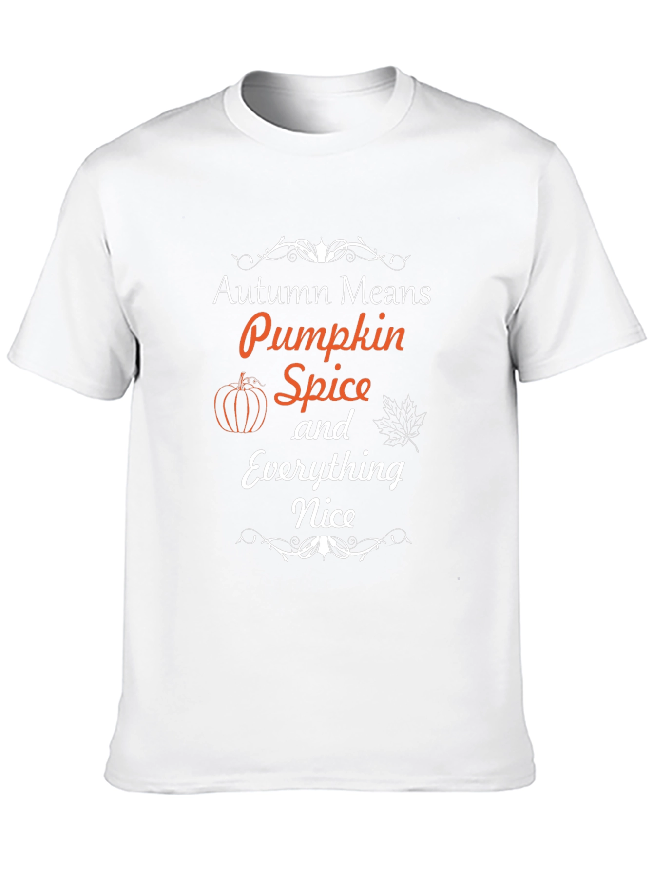 Autumn Means Pumpkin Spice T-Shirt
