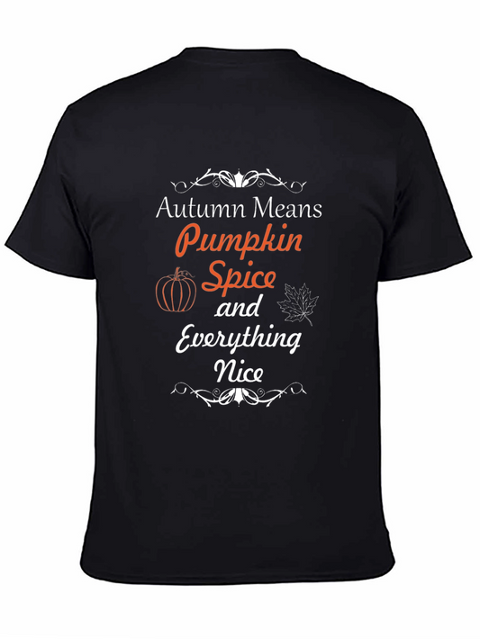 Autumn Means Pumpkin Spice T-Shirt