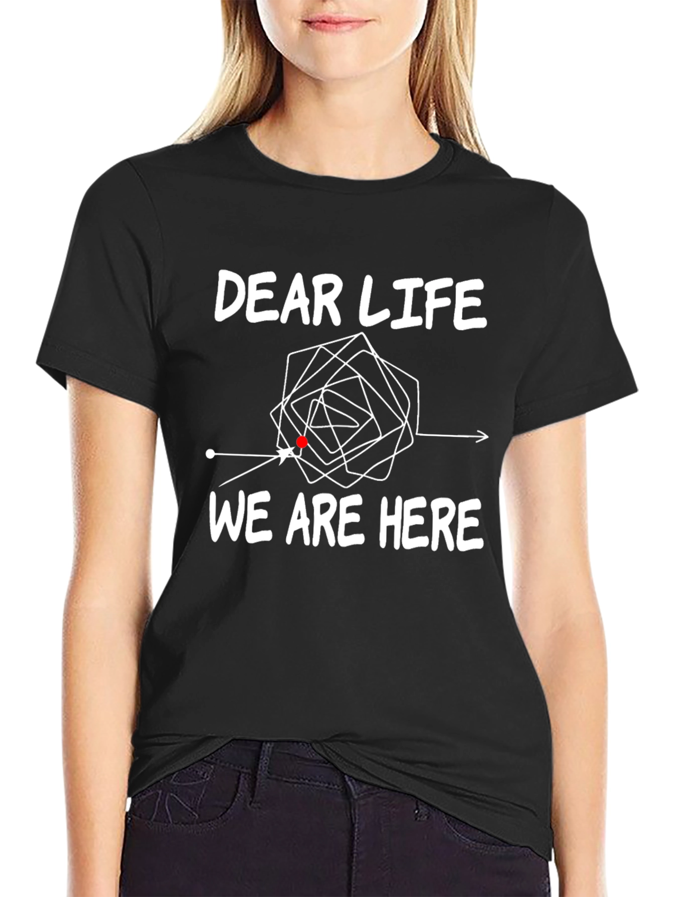 Dear Life T-Shirt - Humorous Graphic Tee