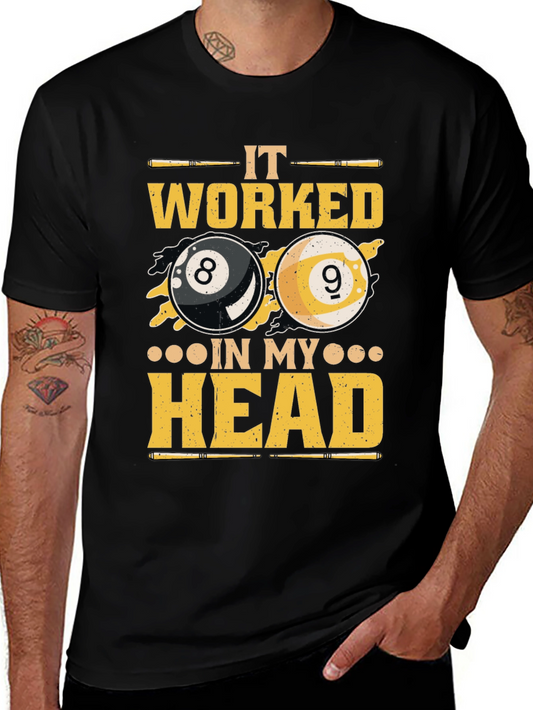 Billiards It Worked in My Head Graphic Tee
