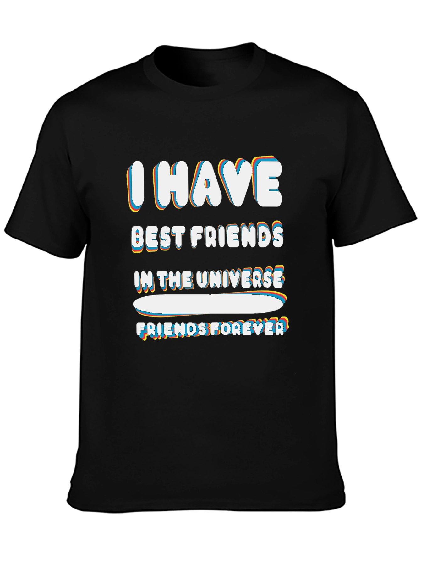 I HAVE BEST FRIENDS IN THE UNIVERSE Black Tee