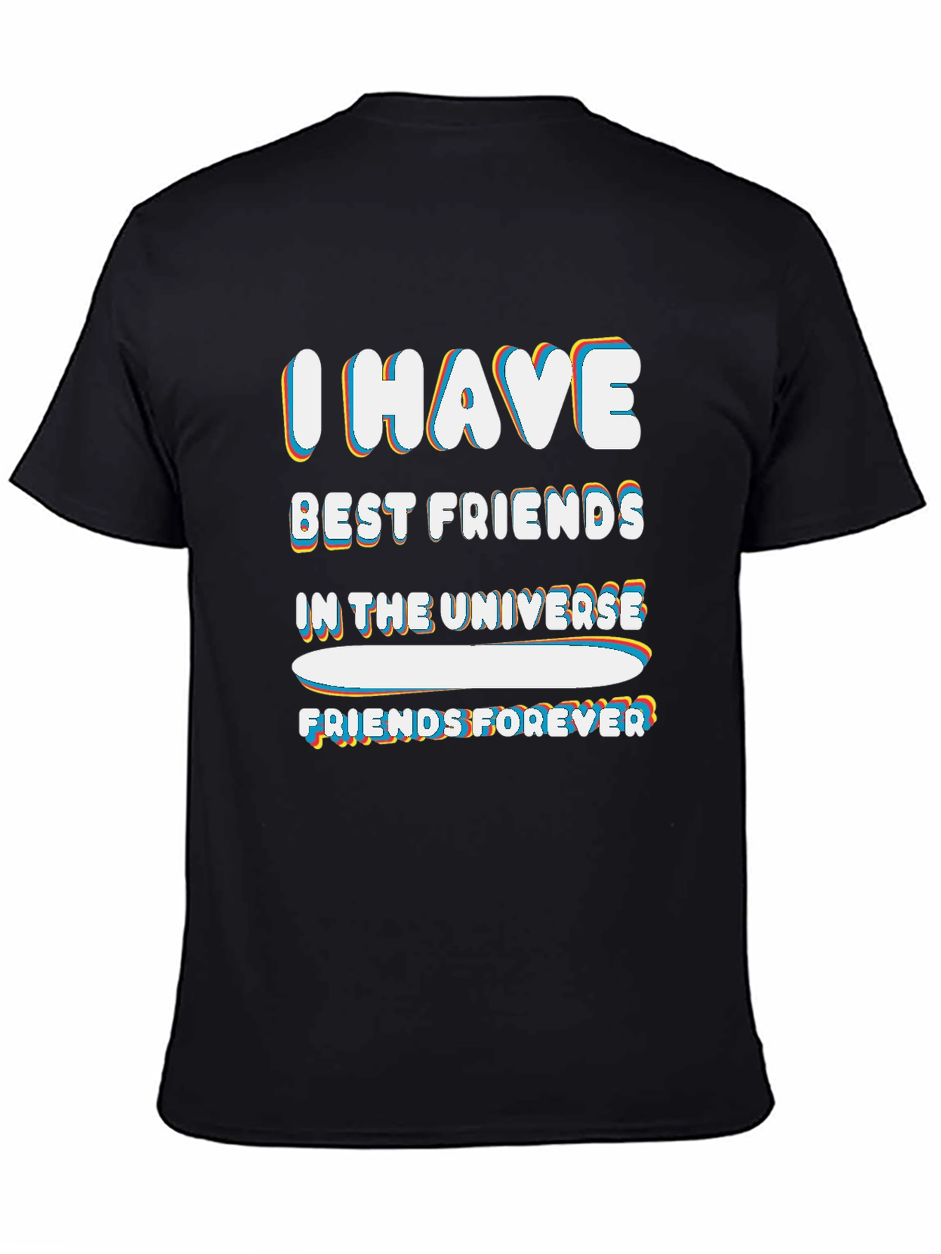 I HAVE BEST FRIENDS IN THE UNIVERSE Black Tee