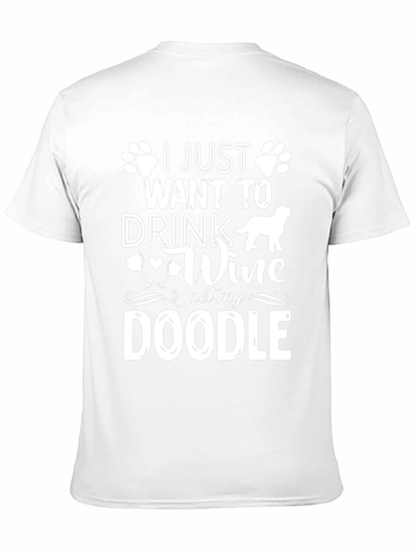 Drink Wine & Pet My Doodle T-Shirt