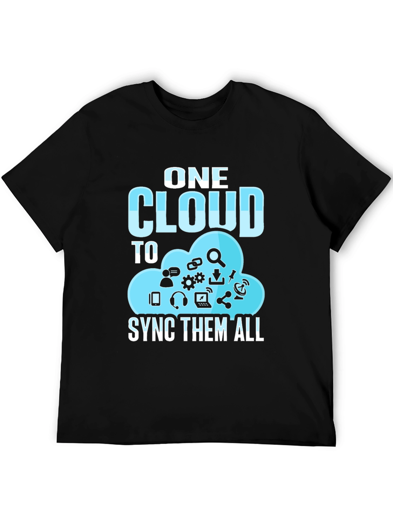 One Cloud to Sync Them All T-Shirt