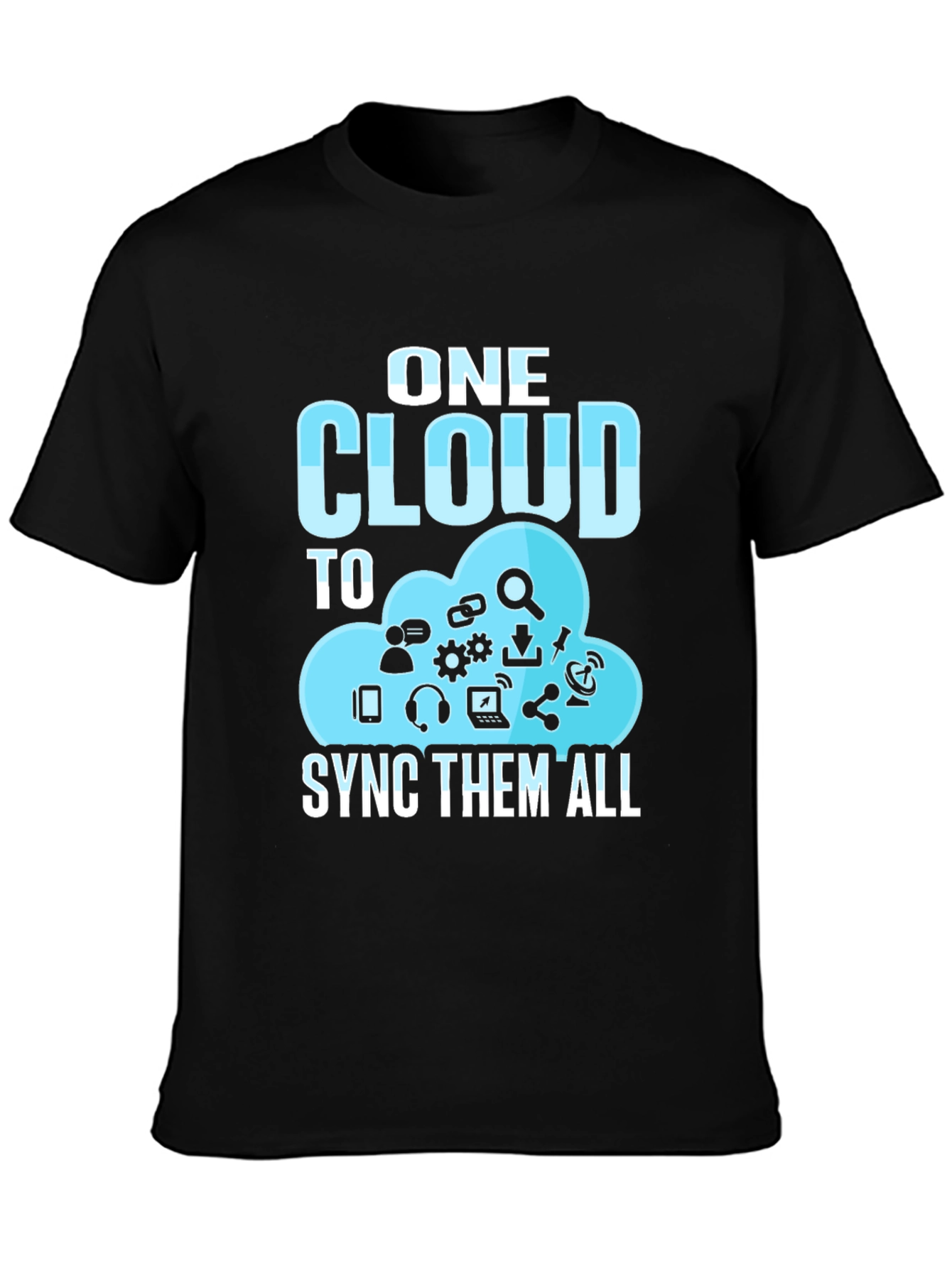 One Cloud to Sync Them All T-Shirt