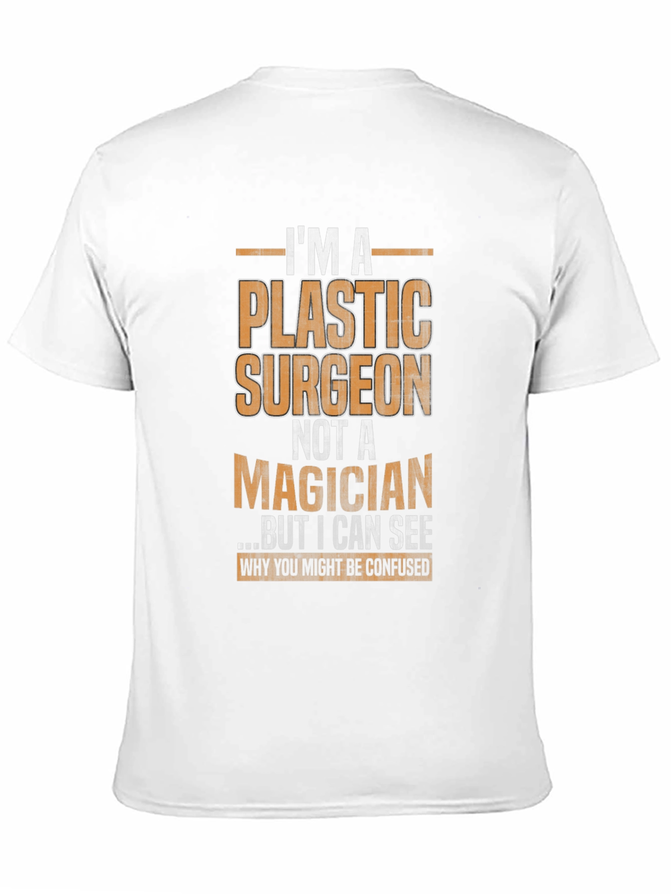 Plastic Surgeon Humor Graphic Tee
