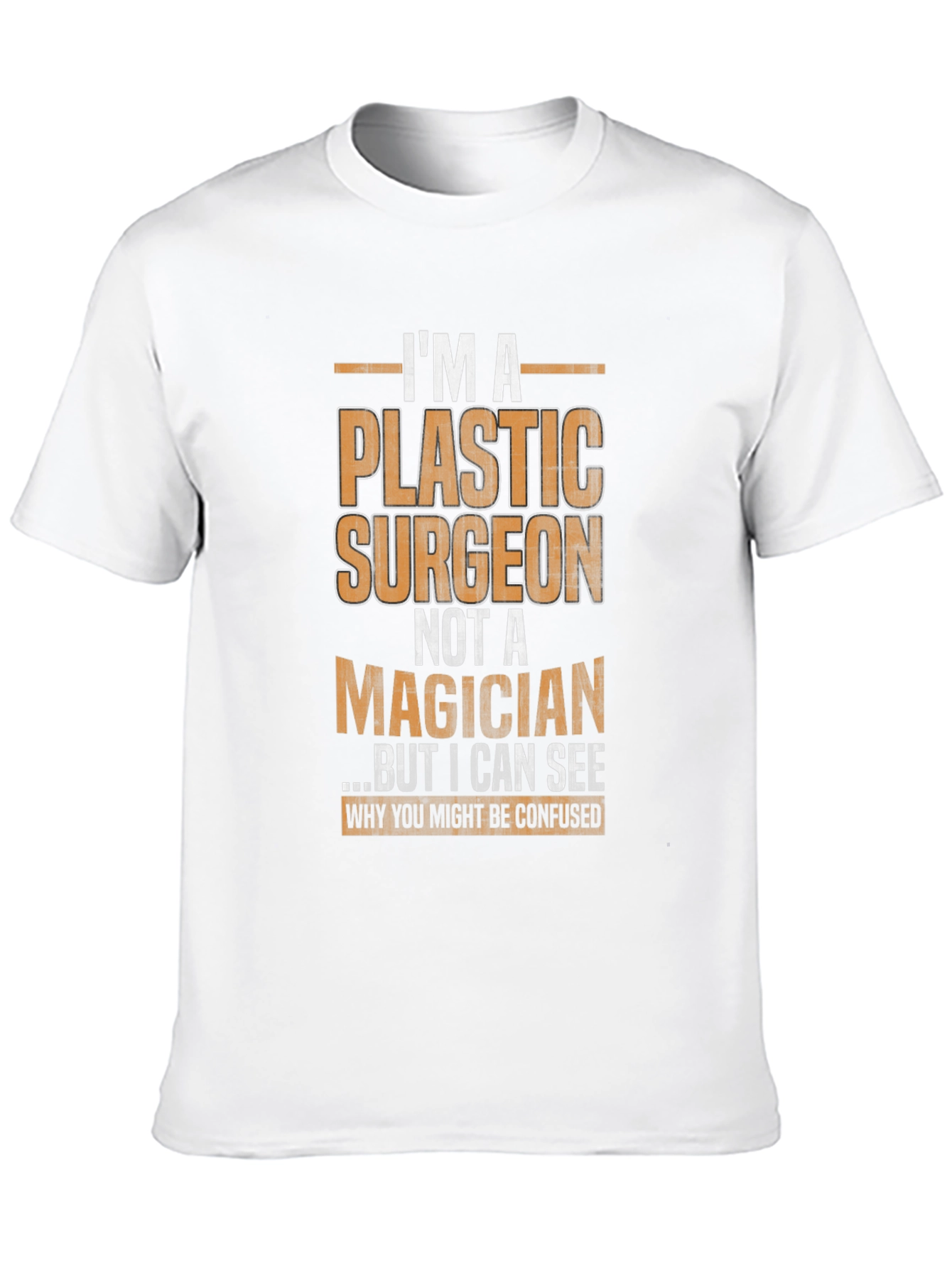 Plastic Surgeon Humor Graphic Tee