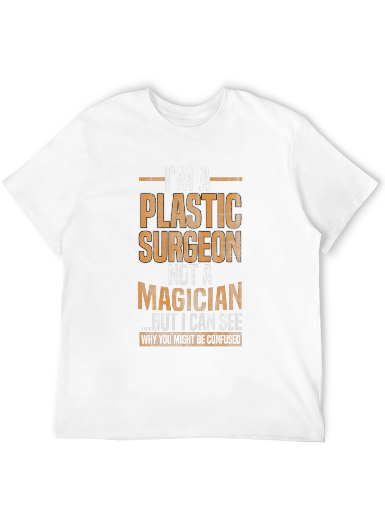 Plastic Surgeon Humor Graphic Tee