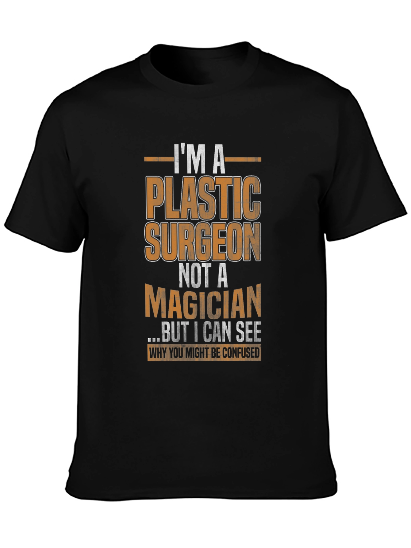 Plastic Surgeon Humor Graphic Tee