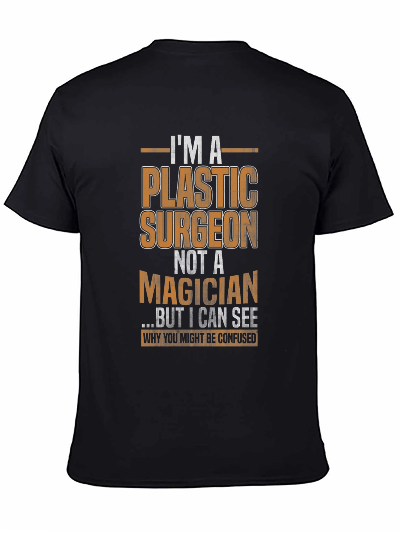Plastic Surgeon Humor Graphic Tee