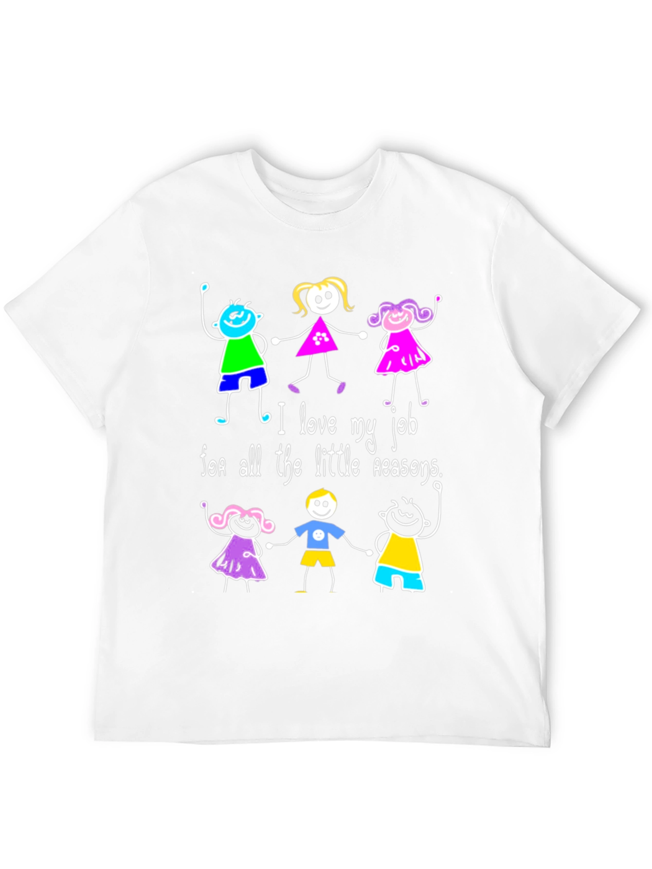 I Love My Job T-Shirt - Teacher Appreciation Gift