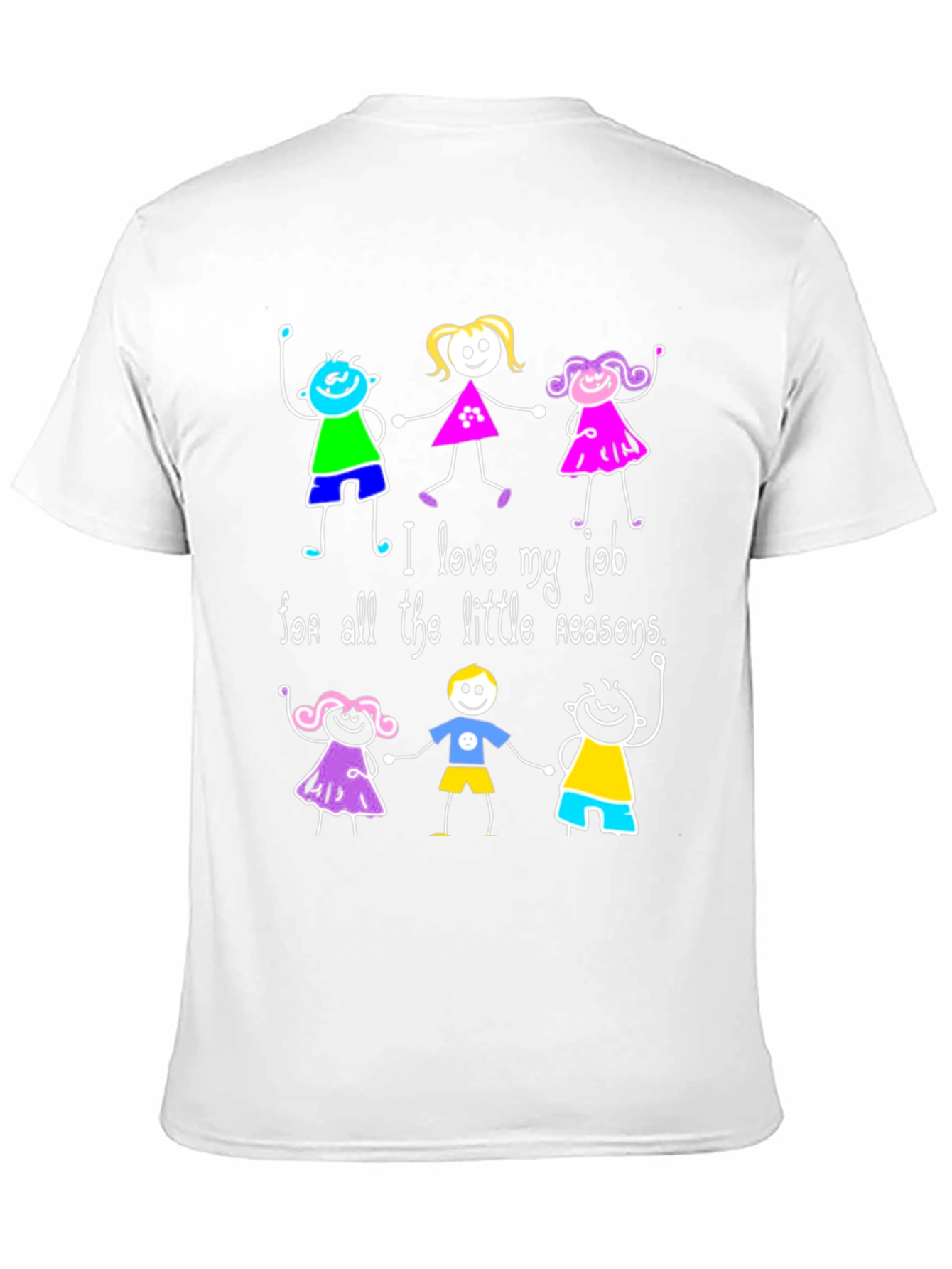 I Love My Job T-Shirt - Teacher Appreciation Gift