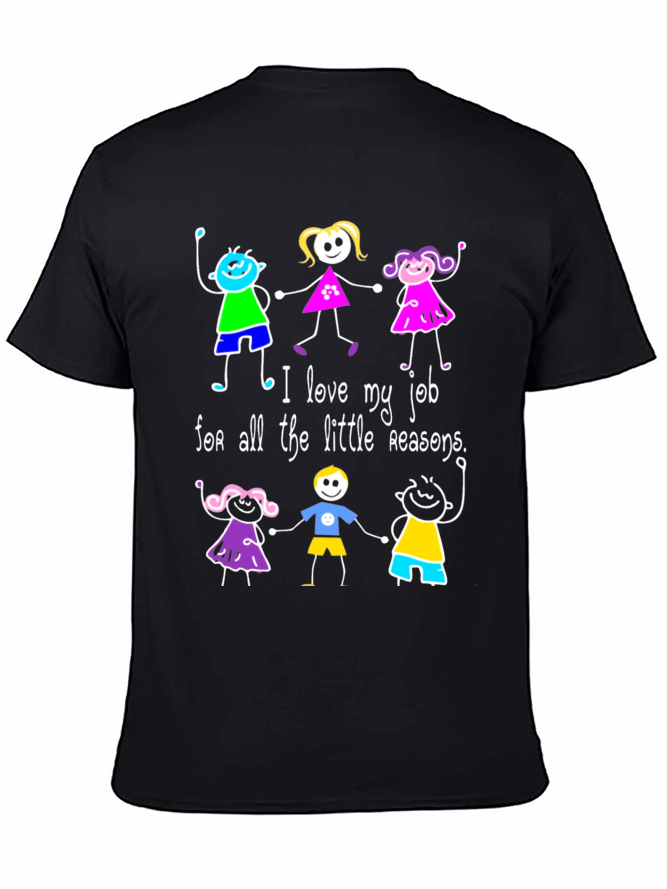 I Love My Job T-Shirt - Teacher Appreciation Gift