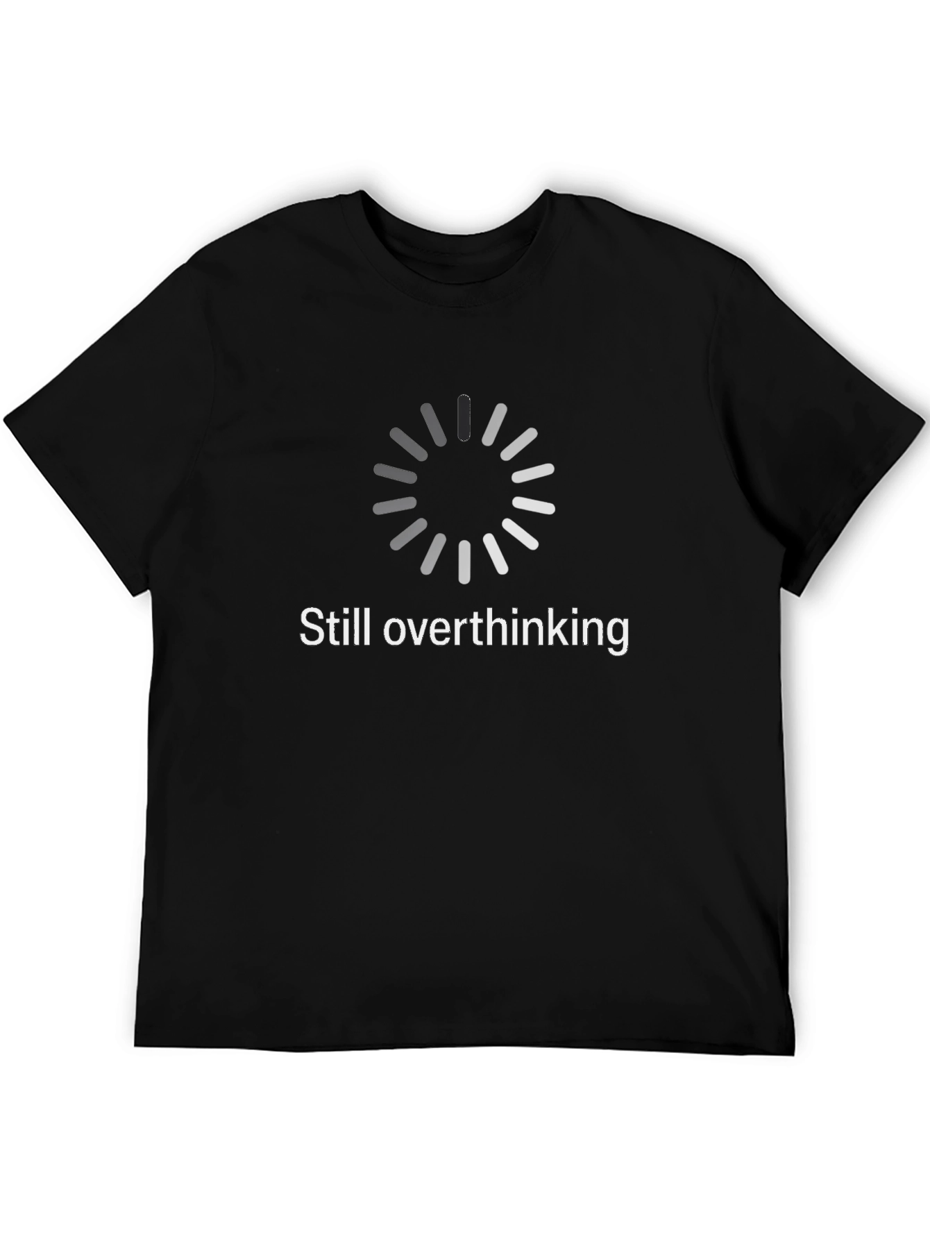 Still Overthinking Graphic Tee - Black T-Shirt