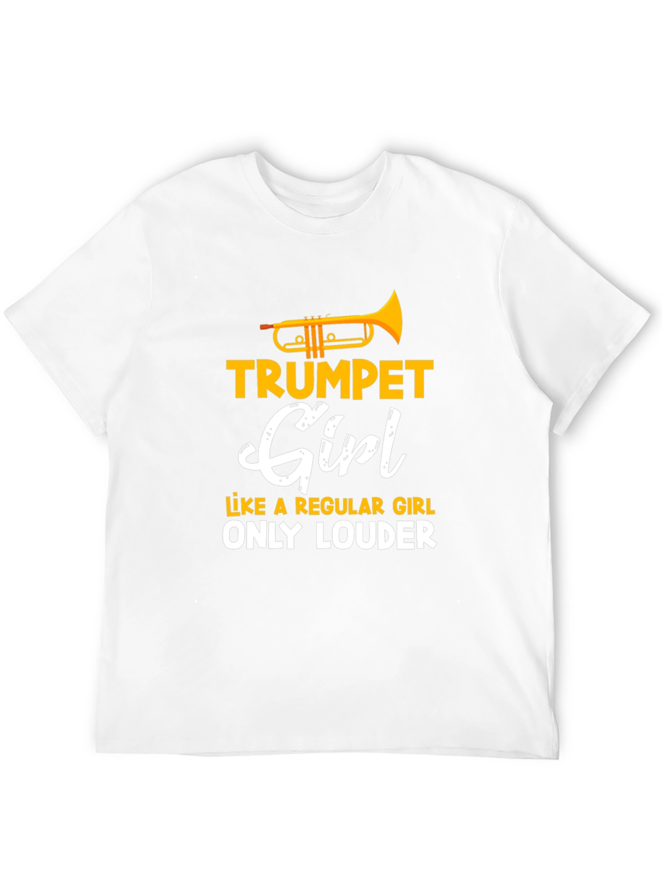 Trumpet Girl T-Shirt - Loud & Proud Musician Tee