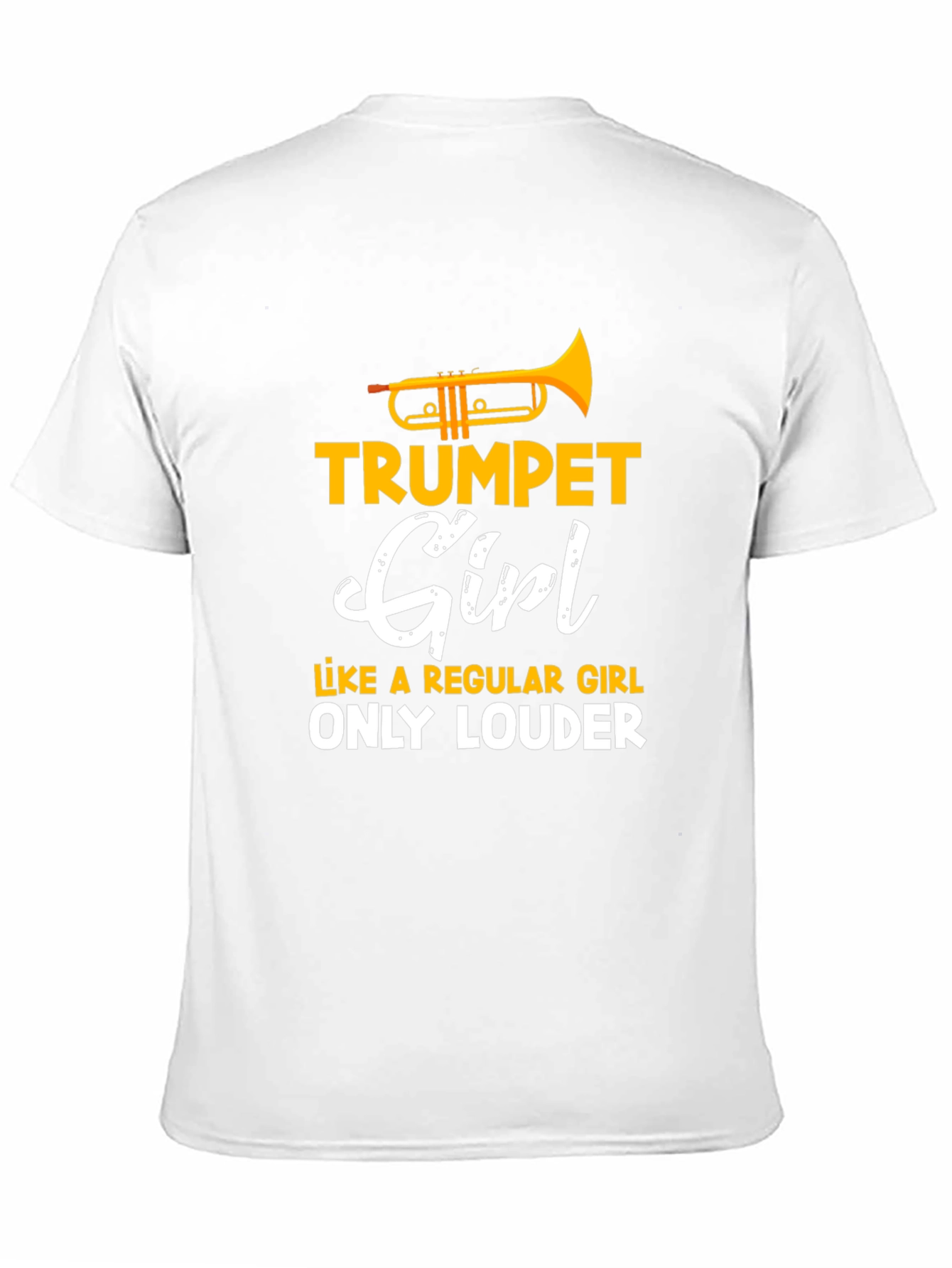 Trumpet Girl T-Shirt - Loud & Proud Musician Tee