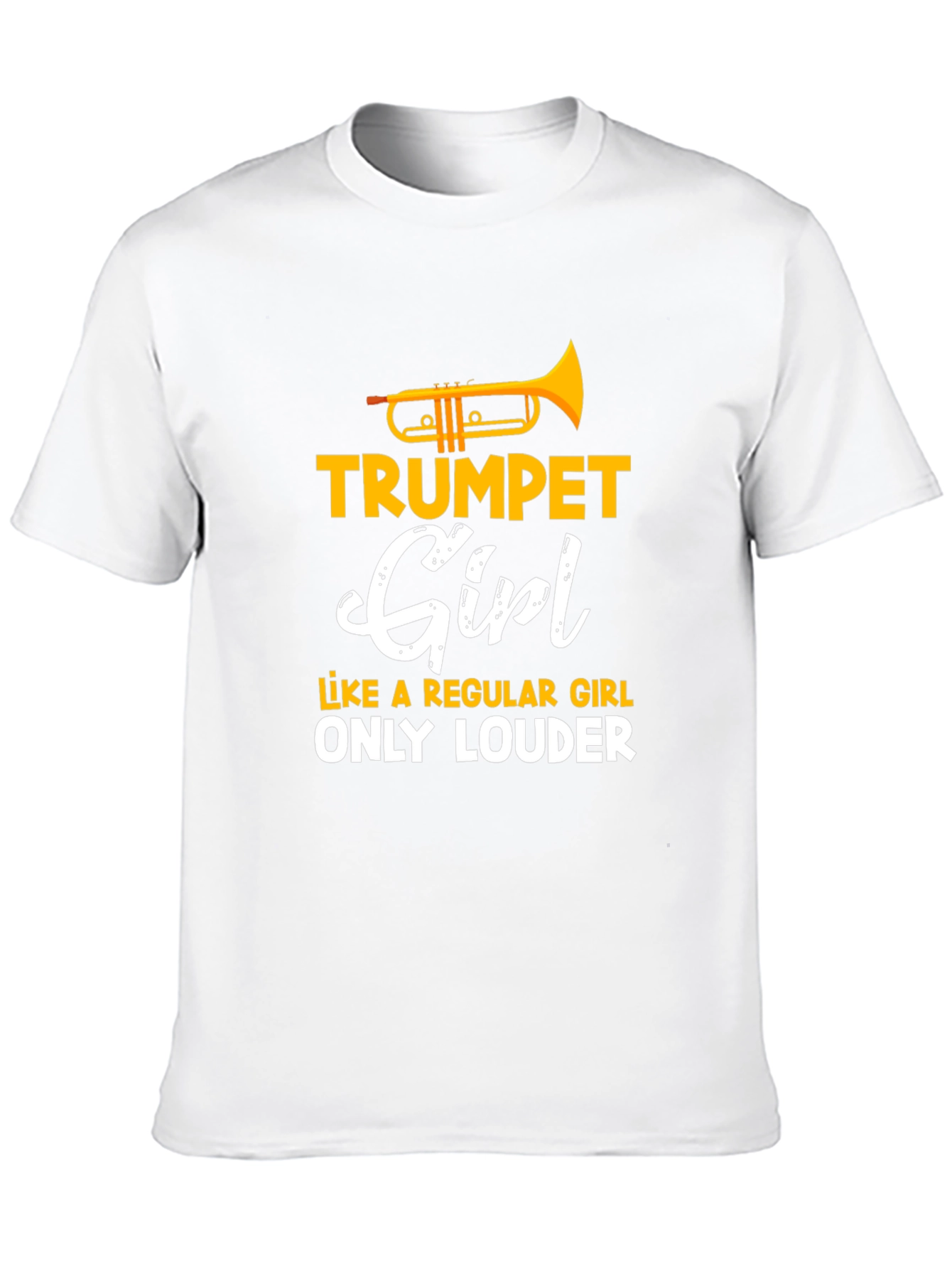 Trumpet Girl T-Shirt - Loud & Proud Musician Tee