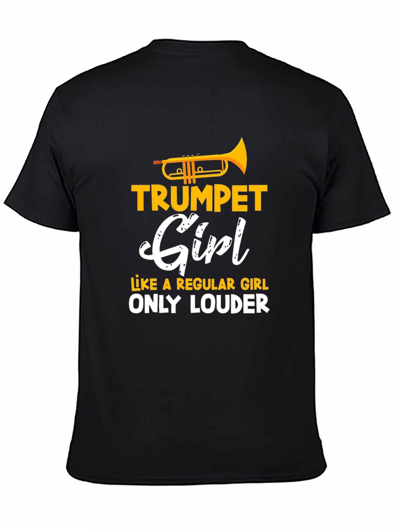 Trumpet Girl T-Shirt - Loud & Proud Musician Tee