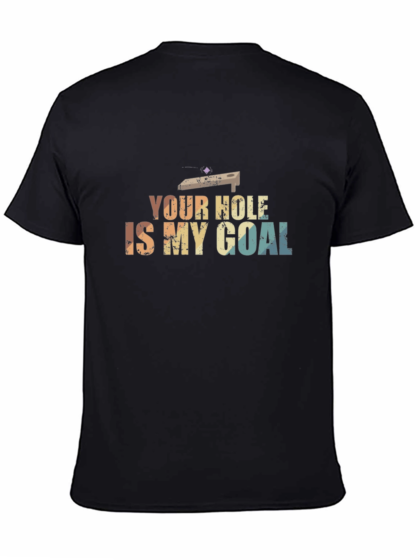 Your Hole is My Goal T-Shirt
