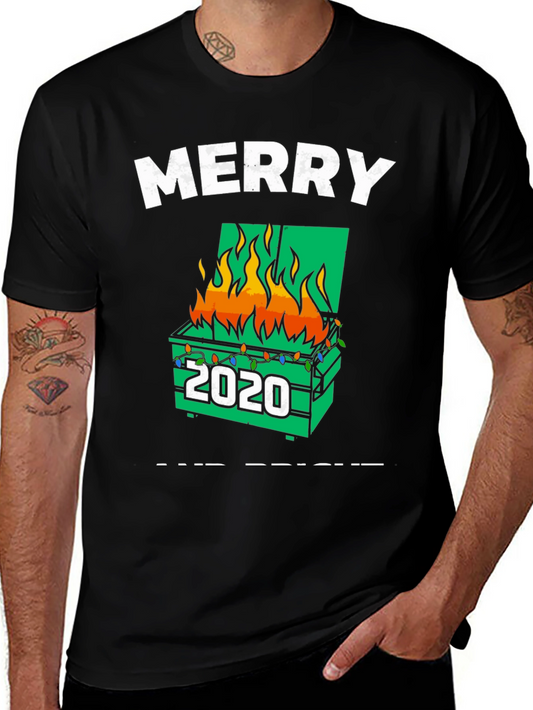 Merry Dumpster Fire 2020 Graphic Tee
