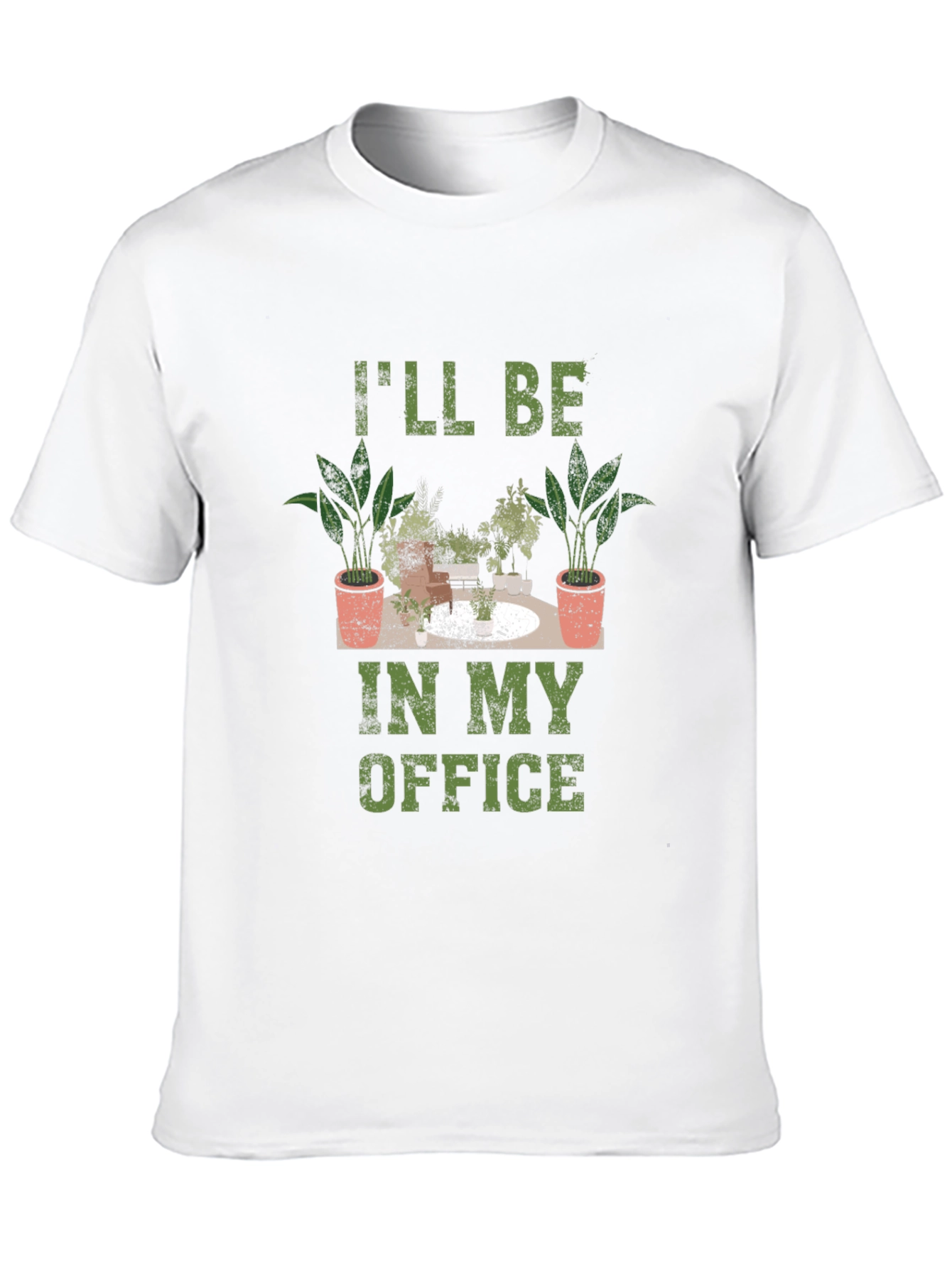 Plant Lover T-Shirt - Ill Be in My Office